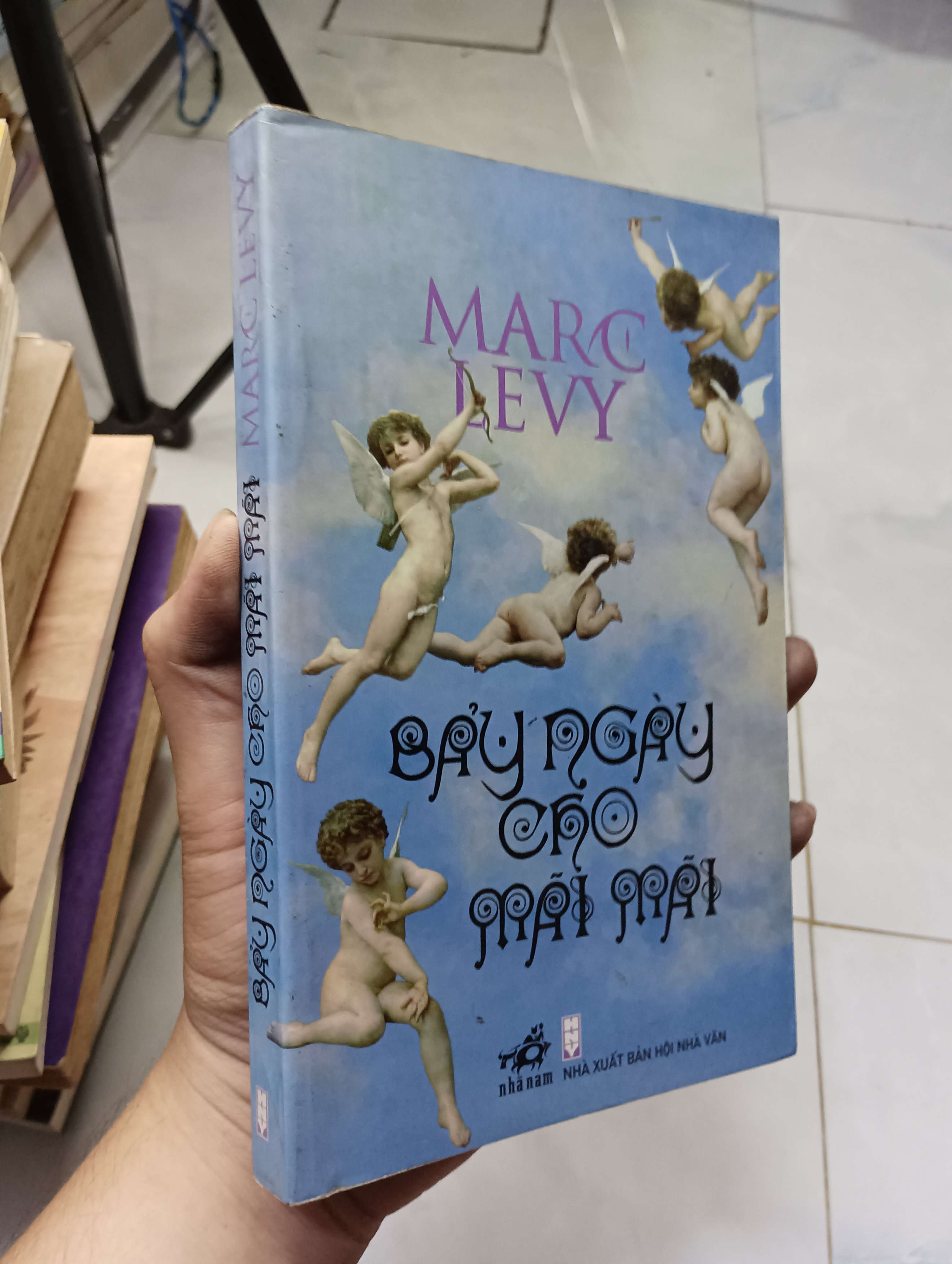 Bảy ngày cho mãi mãi - Marc Levy 2007 80% ố (Tiểu Thuyết) HLSC