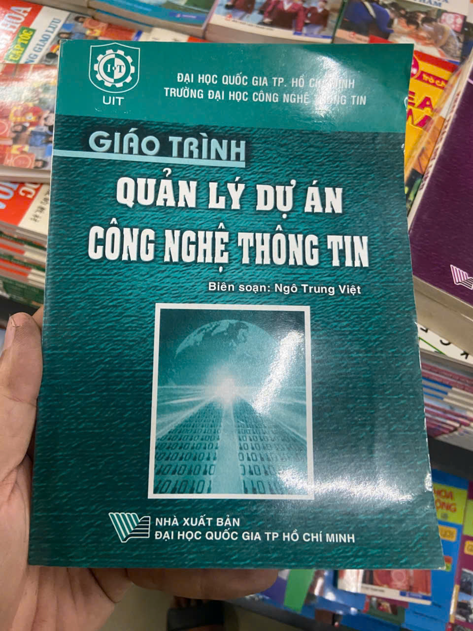 Giáo trình quản lý dự án công nghệ thông tin - ĐHQG TPHCM, Trường đại học Công Nghệ Thông Tin Mới 80% (Sách giáo khoa - giáo trình) VAVO