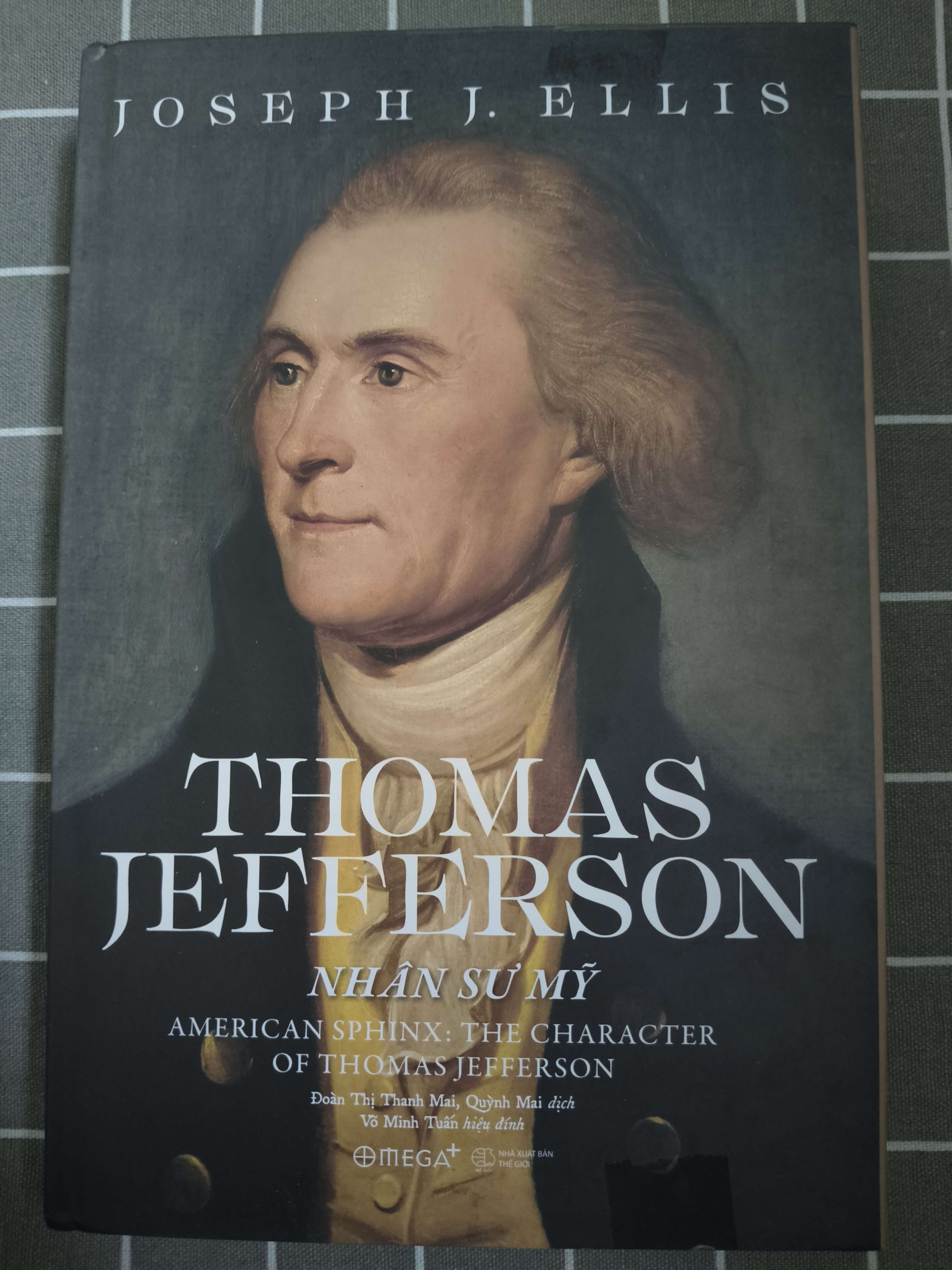 Thomas Jefferson: Nhân Sư Mỹ - 2018 - 518 trang - Bìa cứng (Lịch sử thế giới) ANTQ