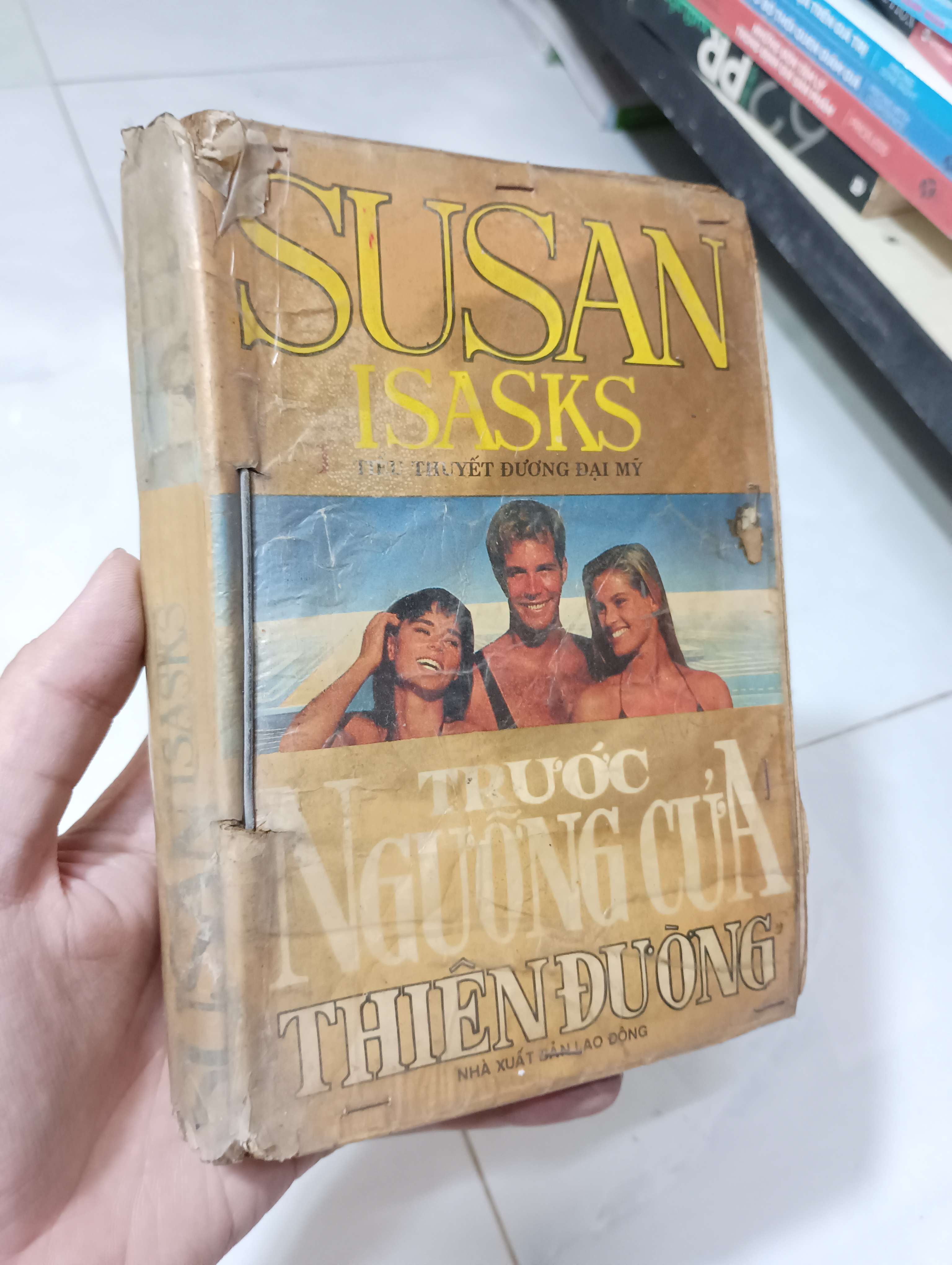 Trước ngưỡng cửa thiên đường - Susan Isaacs 70% ố bìa xấu (Tiểu Thuyết) HLSC
