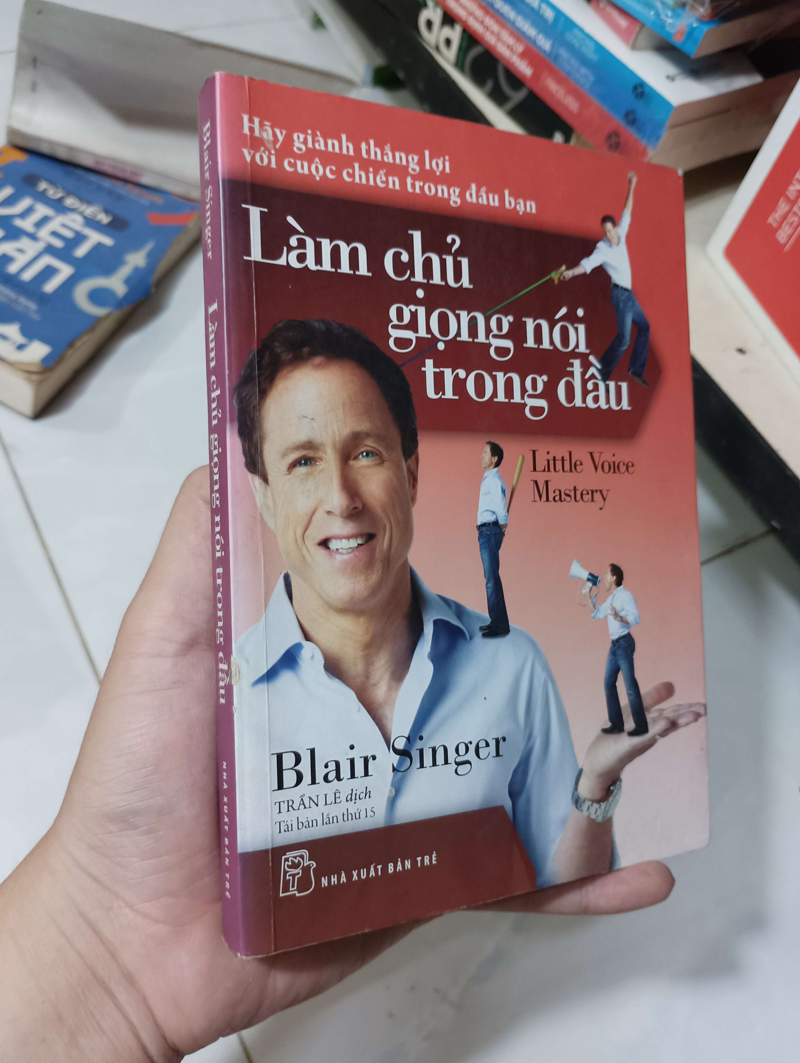 Làm chủ giọng nói trong đầu (Little Voice Mastery) - Blair Singer 2017 80% ố (Kỹ năng sống) HLSC