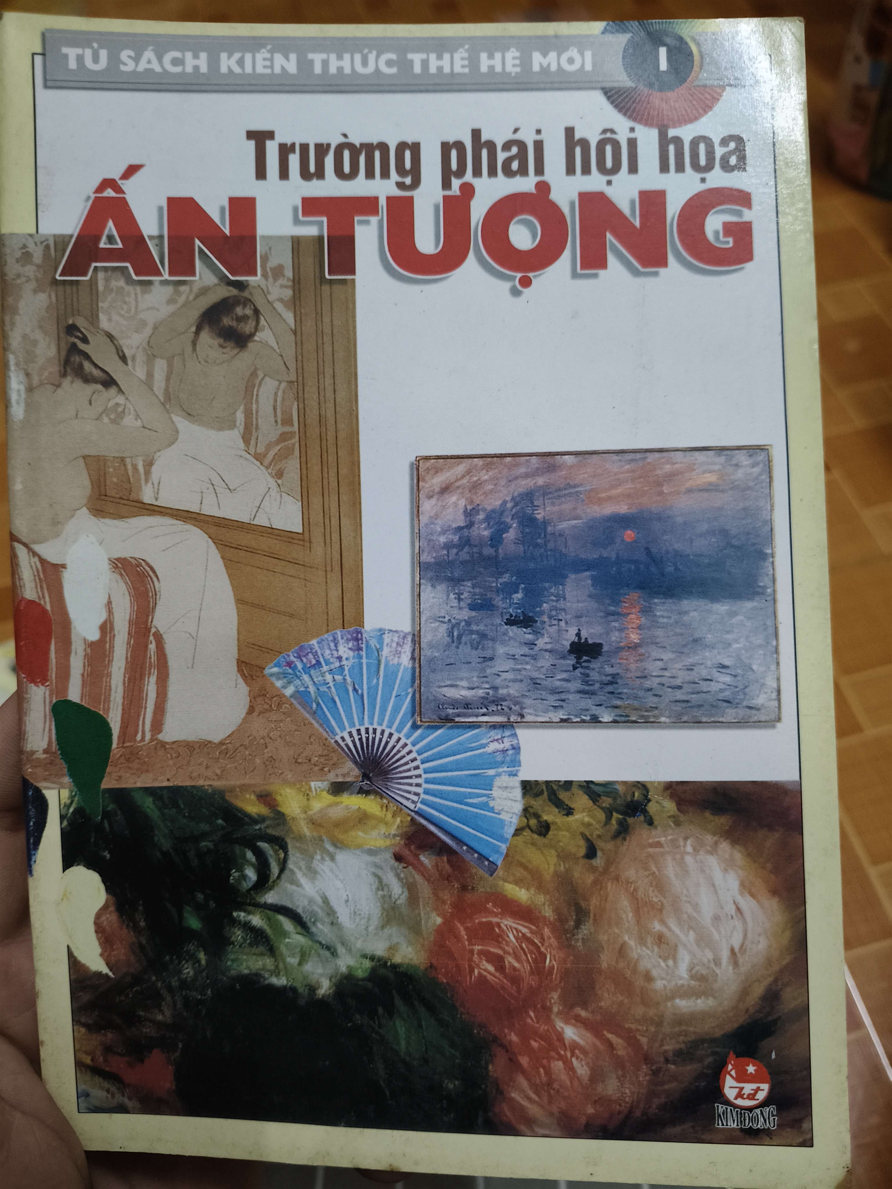 Trường phái hội họa ấn tượng - Tập 1 - 2002 - 32 trang (Lịch sử thế giới) ANTQ