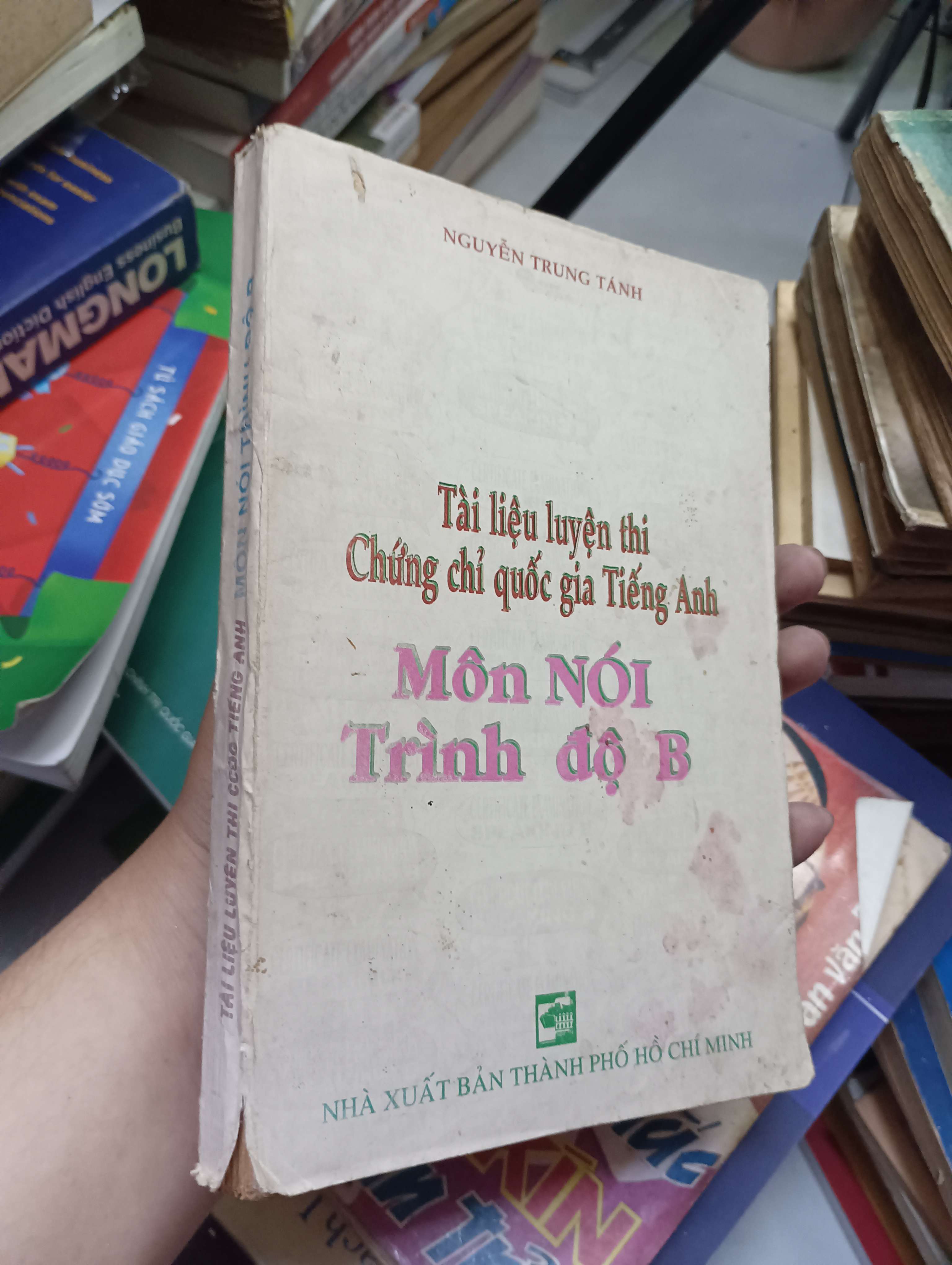 Tài liệu luyện thi Chứng chỉ quốc gia Tiếng Anh: Môn Nói - Trình độ B 1996 70% ố gáy xấu (Sách học ngoại ngữ) HLSC