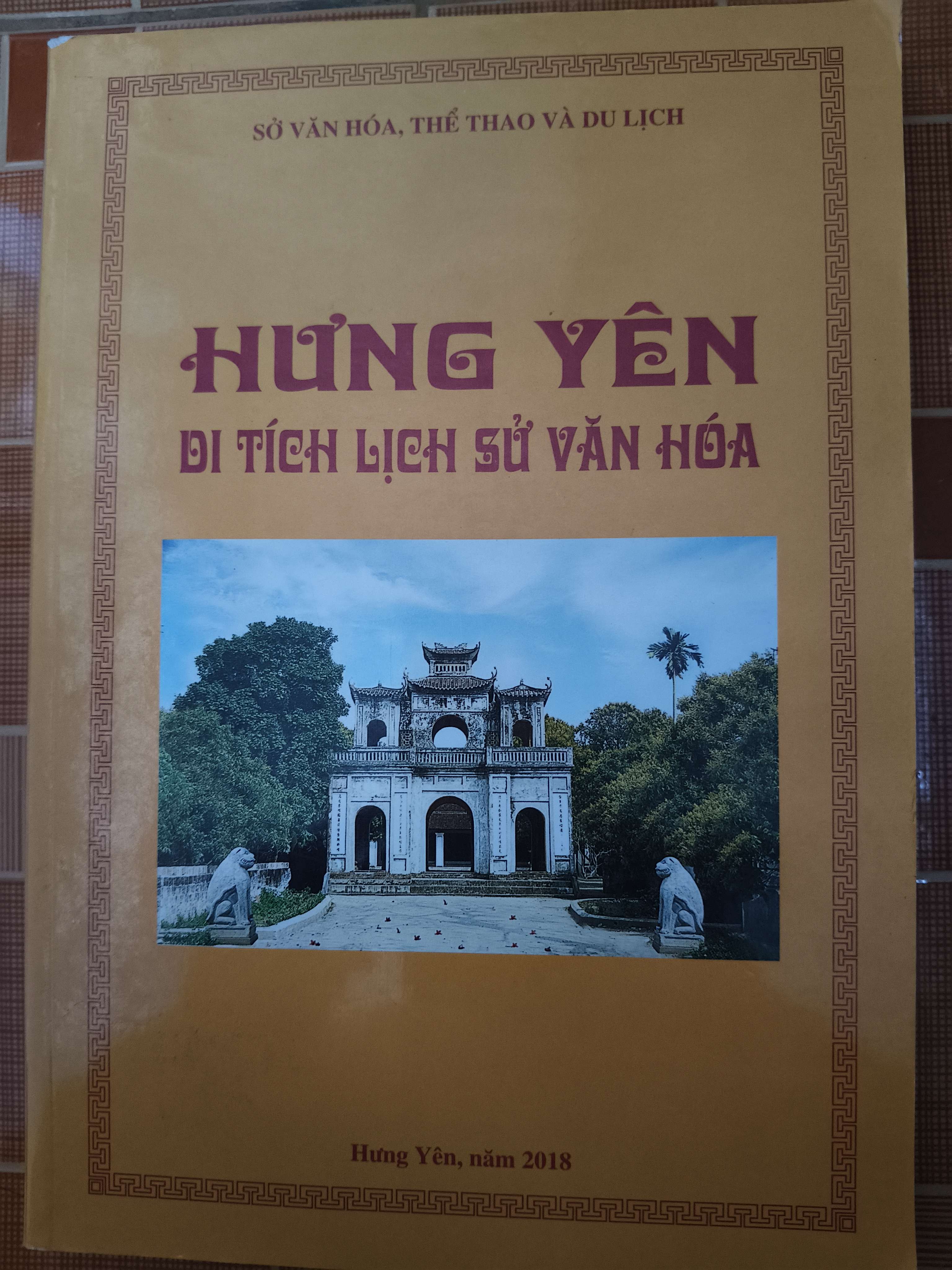 Hưng Yên di tích lịch sử văn hóa - Xb 2018 - 280 trang - Bìa mềm (Lịch sử Việt Nam) ANTQ