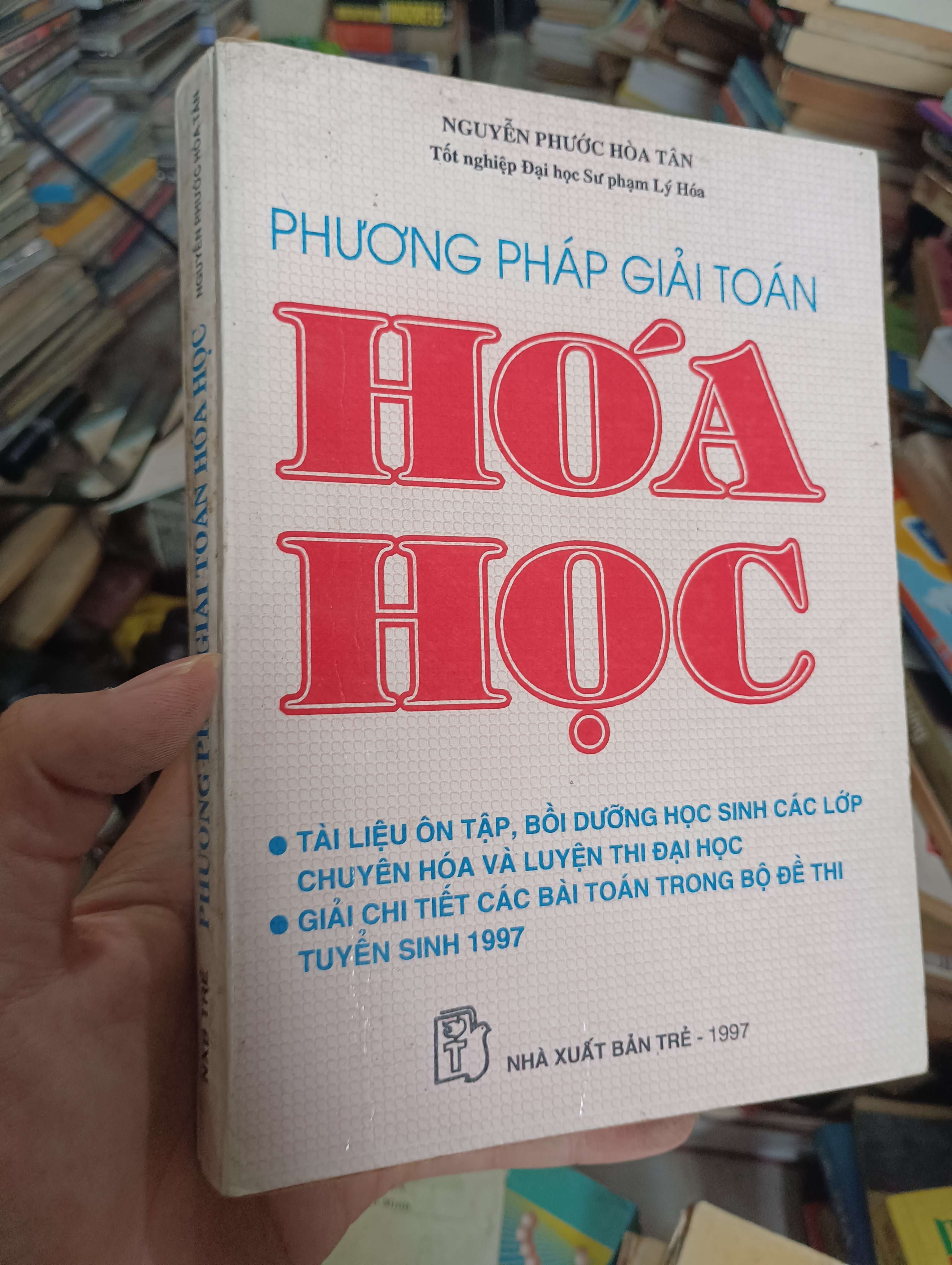 Phương pháp giải toán Hóa học - Nguyễn Phước Hòa Tân 1997 (Sách giáo khoa - giáo trình) KSX (NSX)