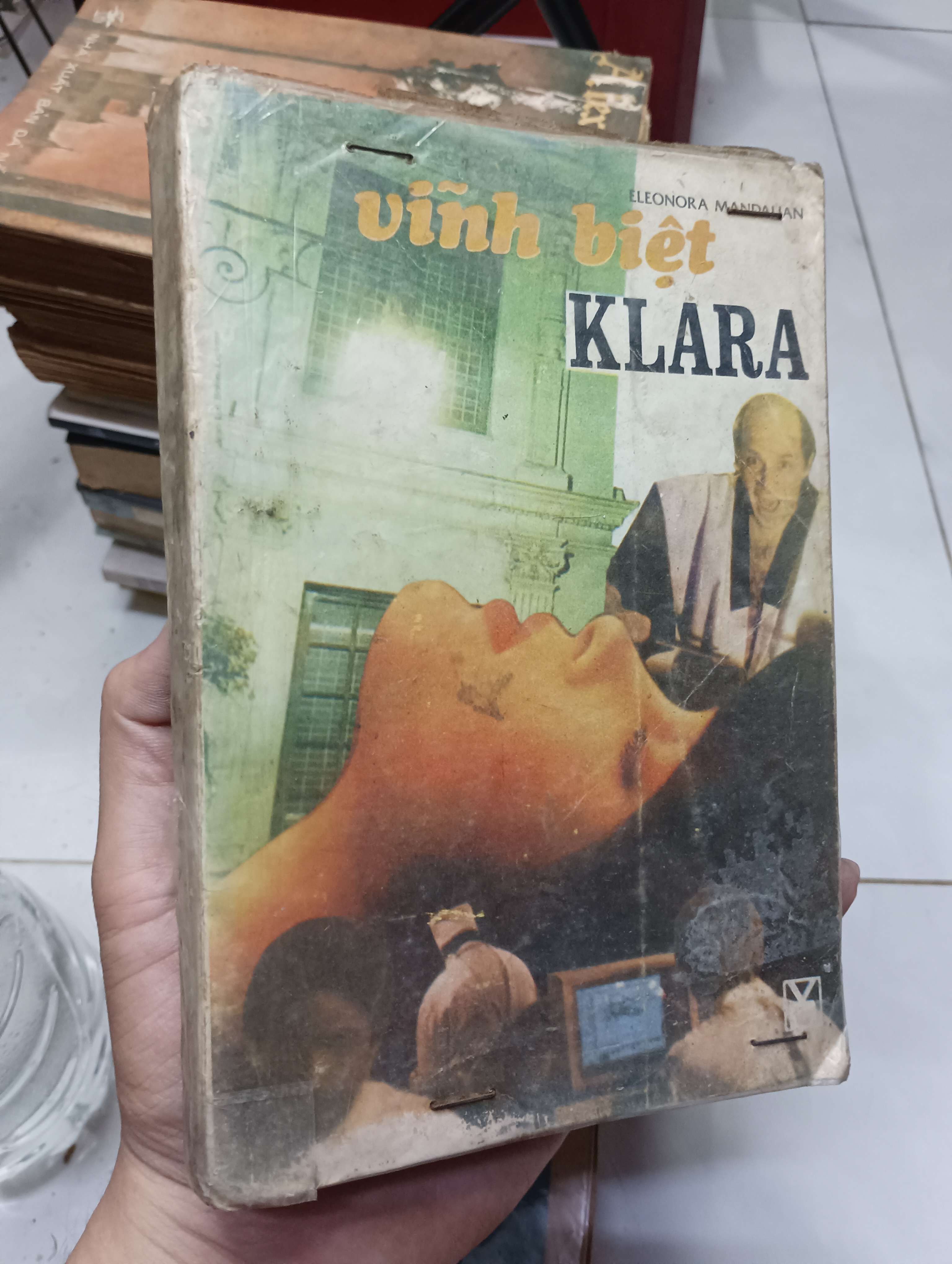 Vĩnh biệt Klara - Eleonora Mandalian 1989 70% bìa xấu (Tiểu Thuyết) HLSC