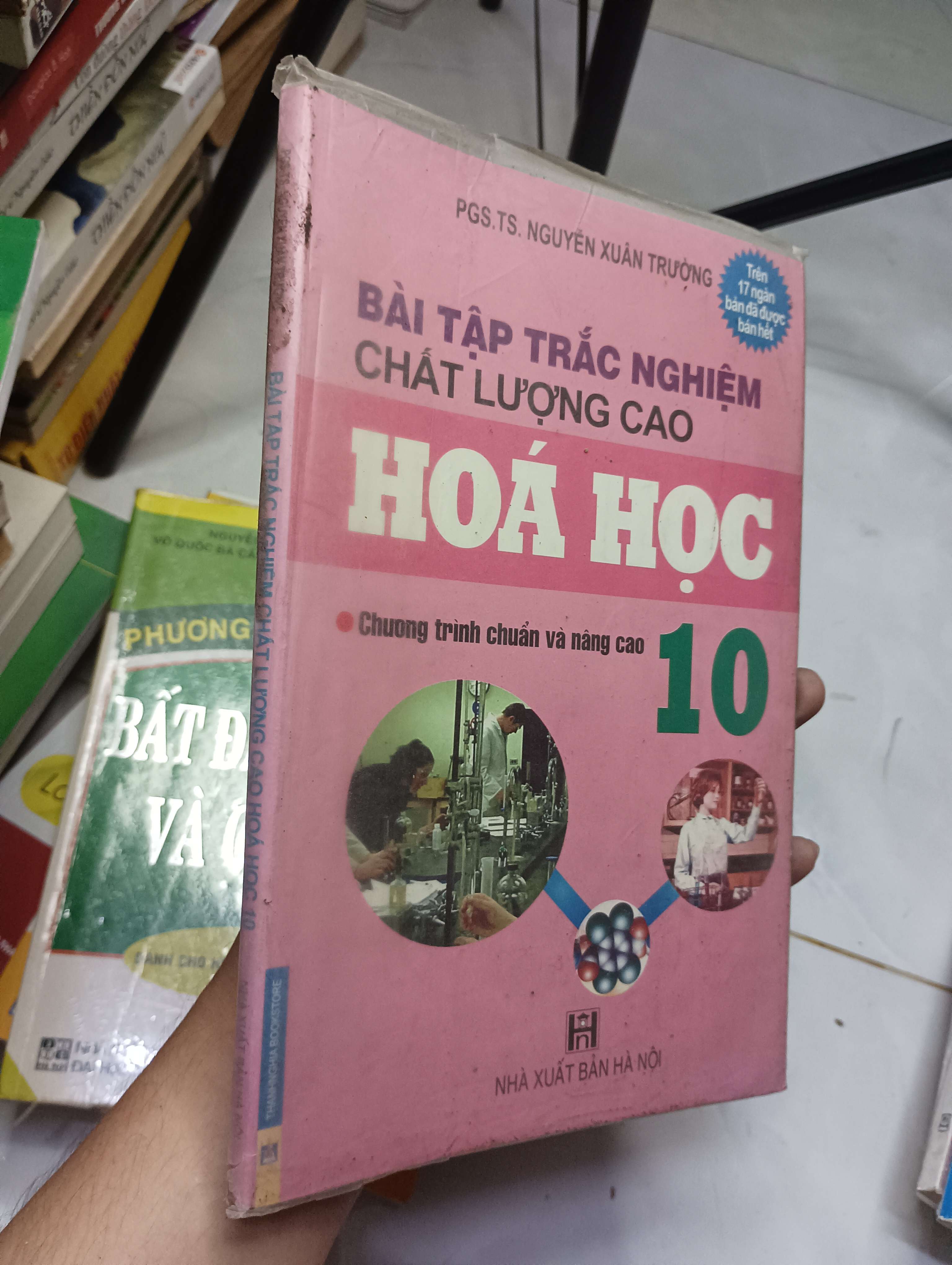 Bài tập trắc nghiệm chất lượng cao Hoá học 10 - PGS.TS. Nguyễn Xuân Trường 2010 80% (Tham khảo - luyện thi) HLSC