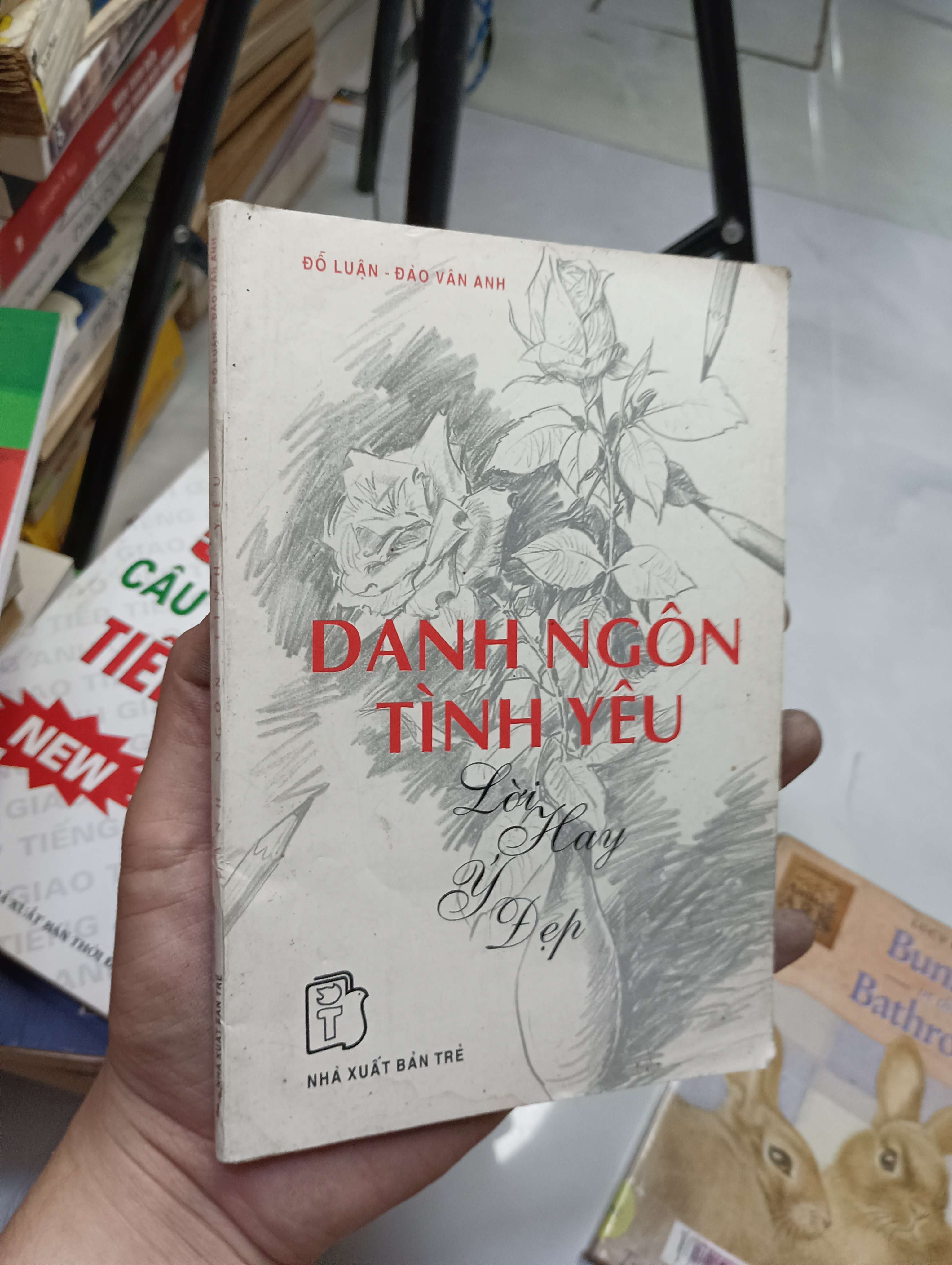 Danh ngôn tình yêu: Lời hay ý đẹp - Đỗ Luận & Đào Vân Anh 1997 70% ố có viết (Sách văn học) HLSC
