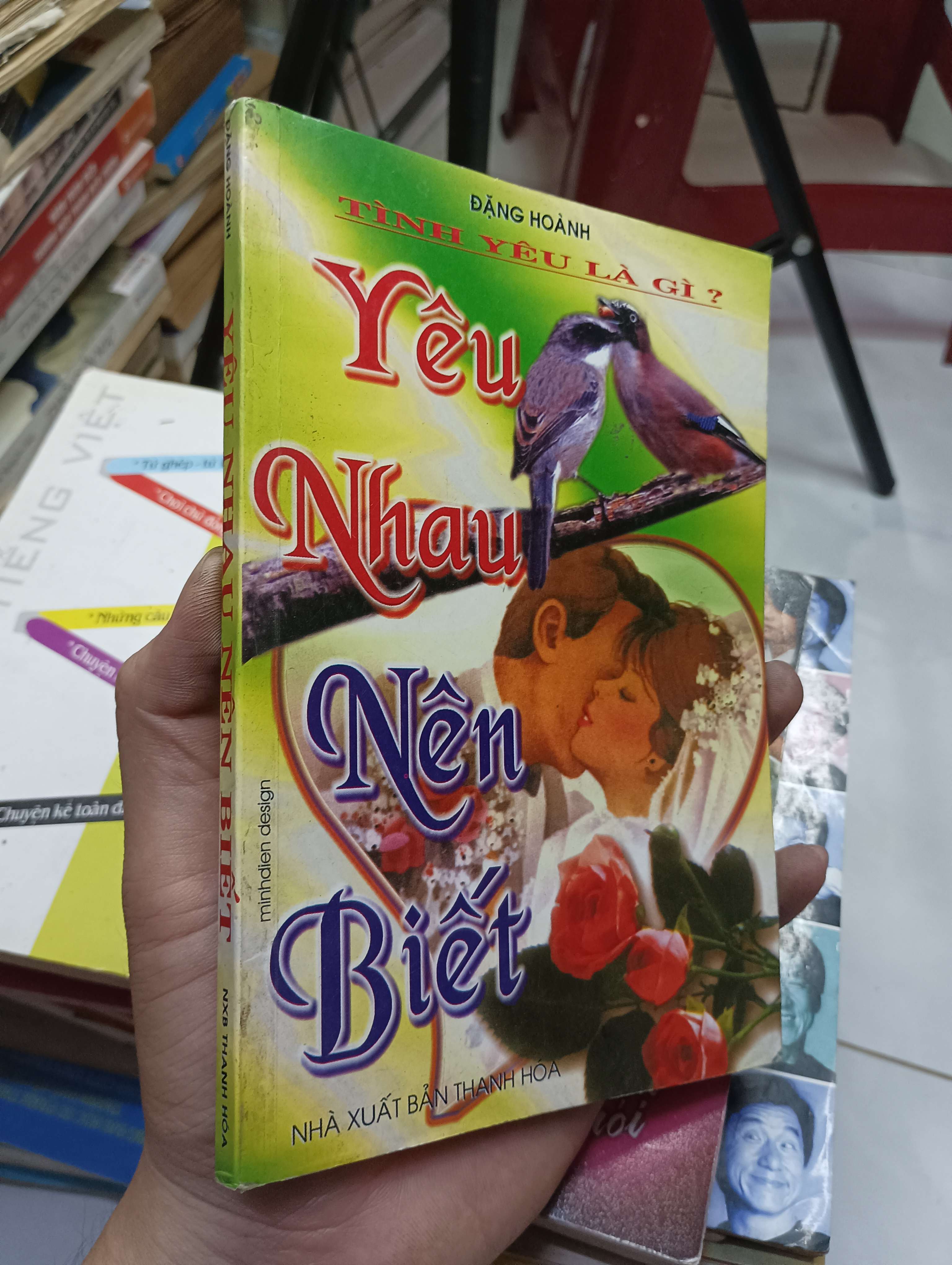 Yêu nhau nên biết - Đặng Hoành 2008 80% ố (Sách tâm lý học - giới tính) HLSC