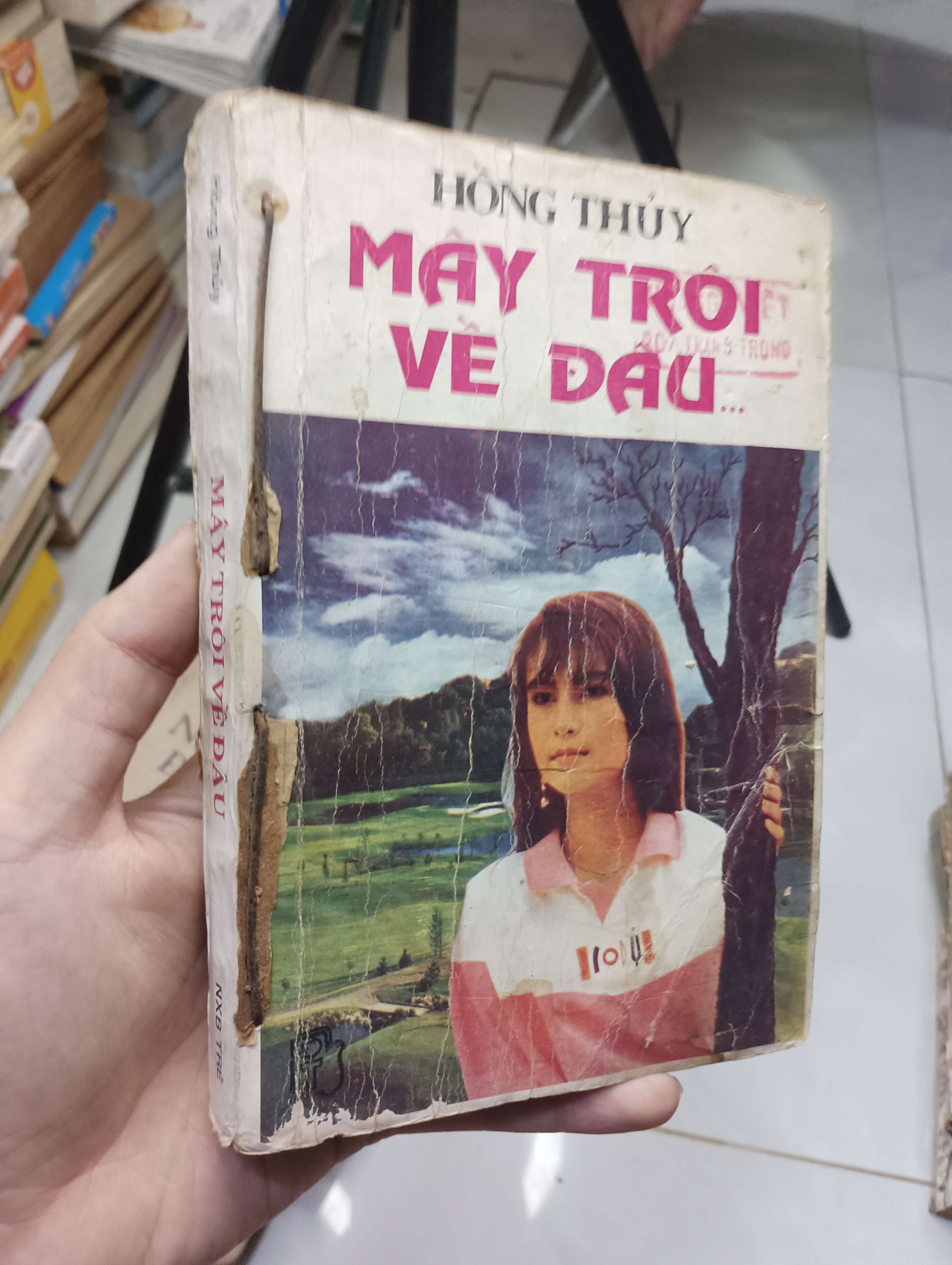 Mây trôi về đâu... - Hồng Thủy 1991 70% ố bìa xấu (Tiểu Thuyết) HLSC