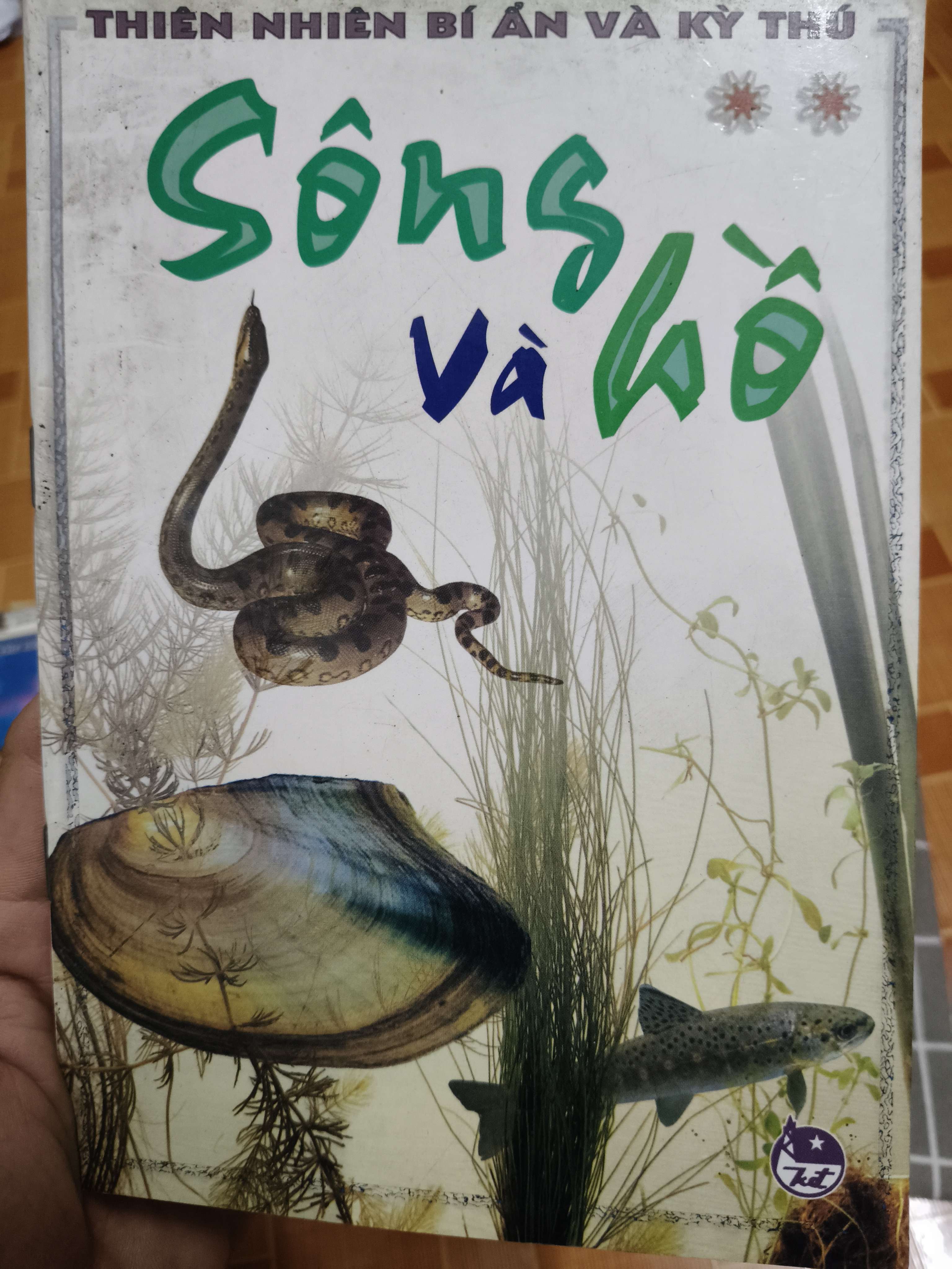 Sông và hồ - Tập 2 - 1999 - 32 trang (Sách kiến thức tổng hợp) ANTQ