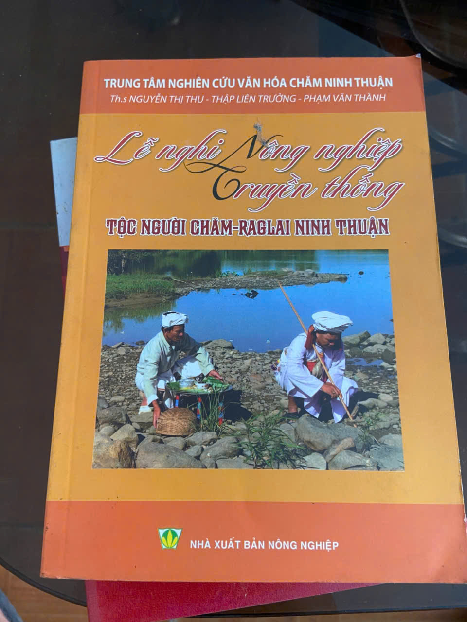 Lễ nghi Nông nghiệp truyền thống tộc người Chăm, Raglai Ninh Thuận Mới 80% (Sách chuyên khảo, khảo cứu) VAVO