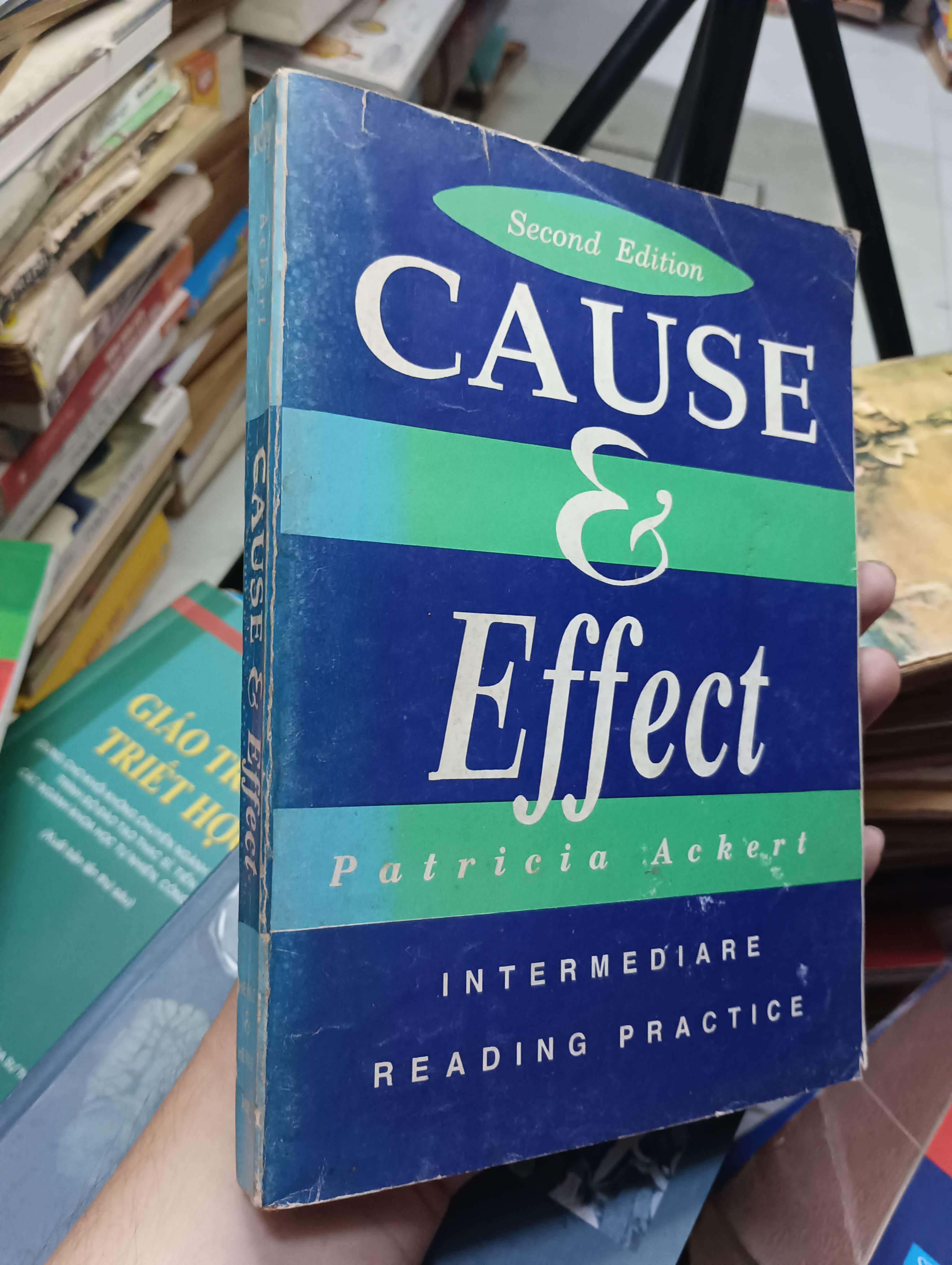 Cause & Effect: Intermediate Reading Practice (Second Edition) - Patricia Ackert 70% ố (Sách học ngoại ngữ) HLSC