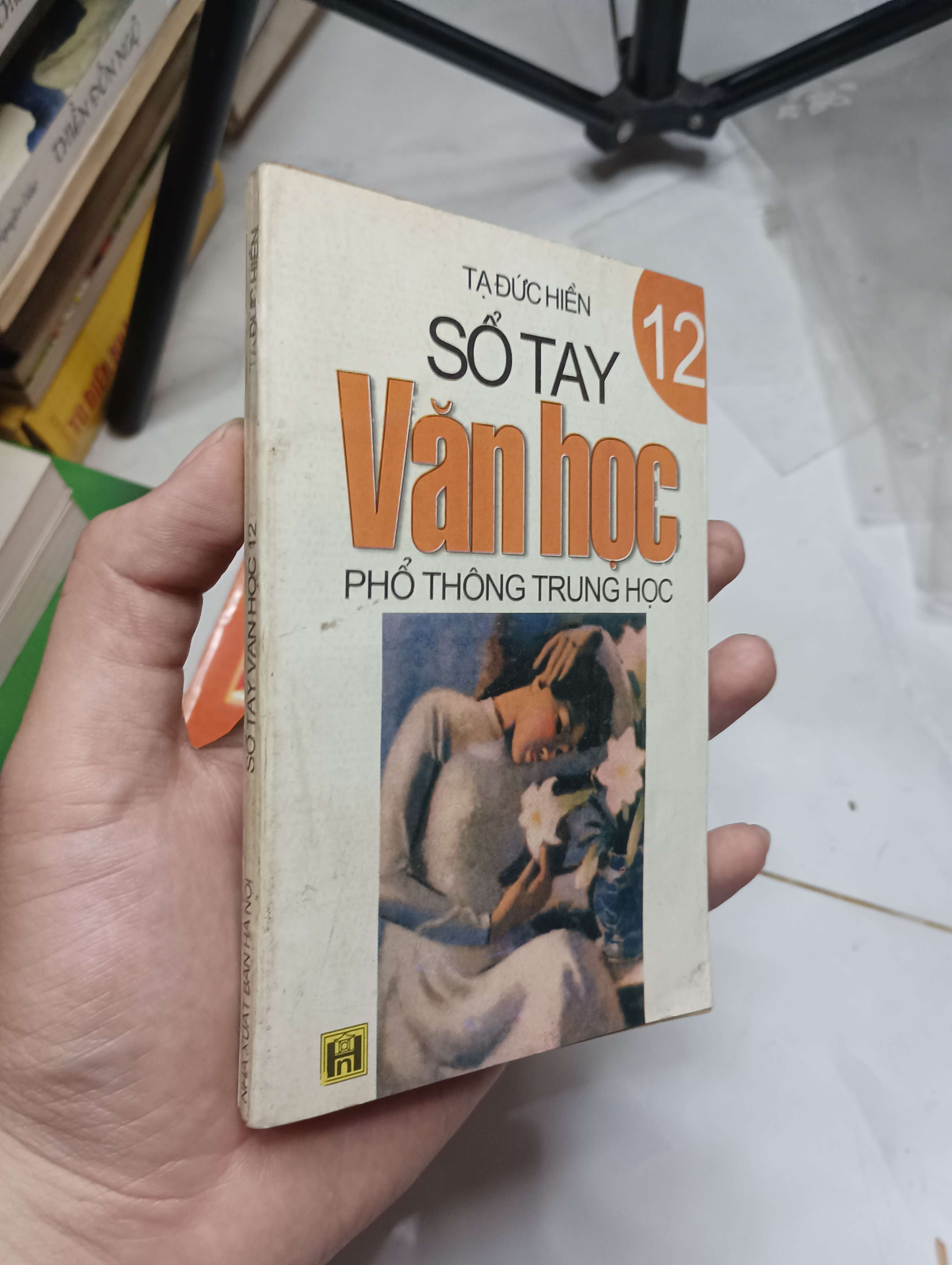 Sổ tay văn học phổ thông trung học 12 - Tạ Đức Hiền 2002 80% ố (Tham khảo - luyện thi) HLSC