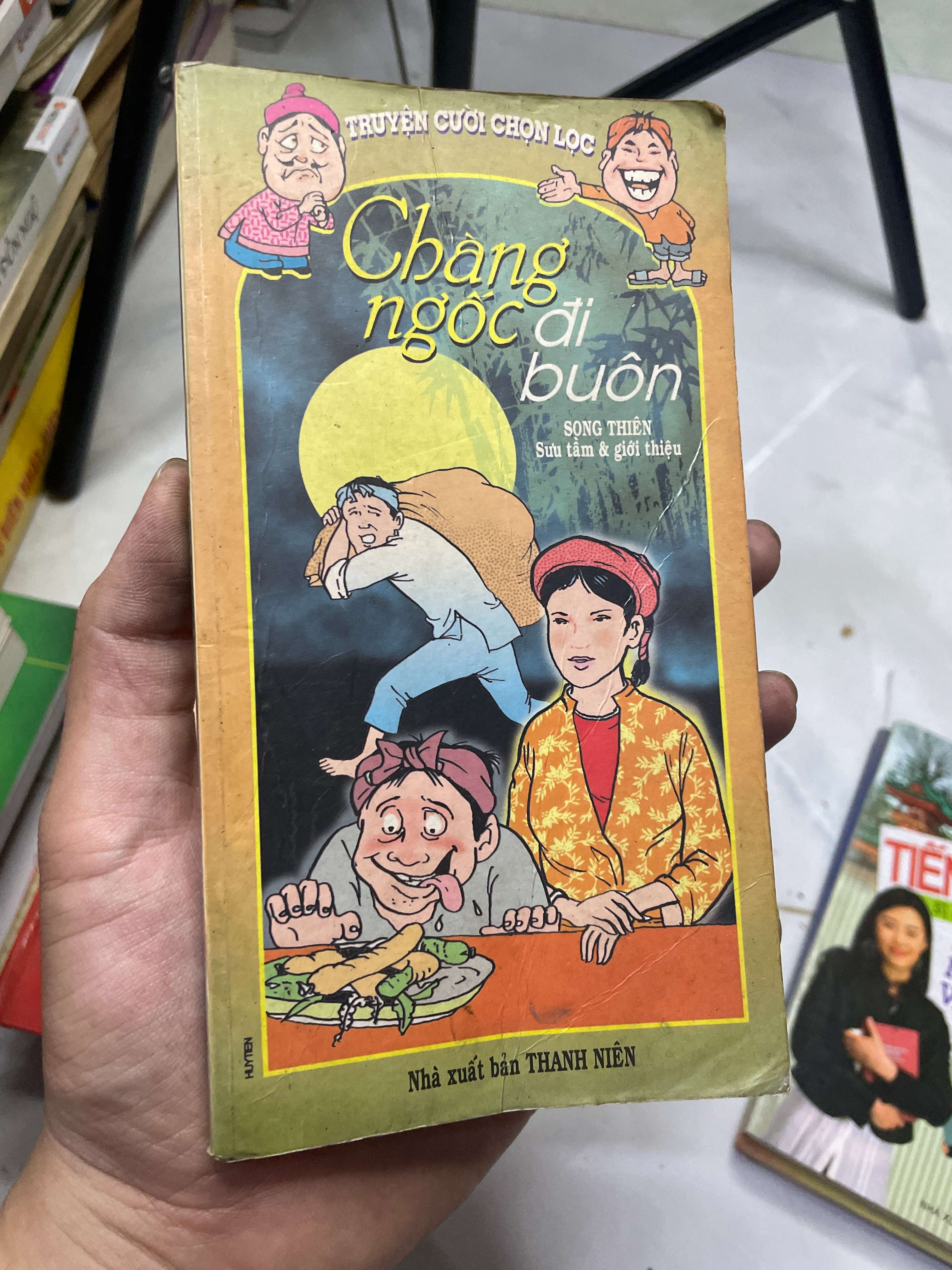 Chàng ngốc đi buôn - SONG THIÊN 70% ố (Truyện cười) HLSC