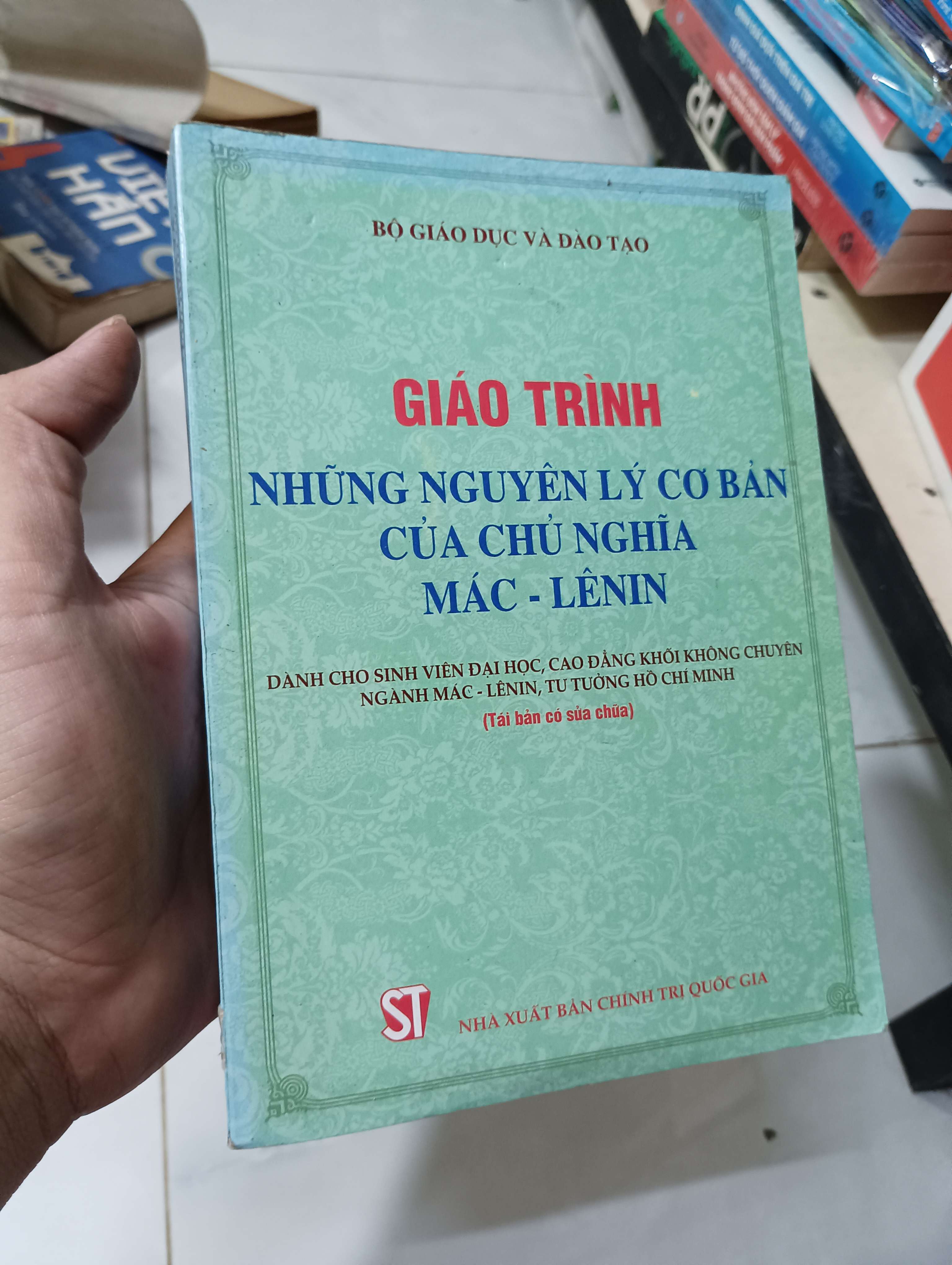 Giáo trình Những nguyên lý cơ bản của chủ nghĩa Mác - Lênin 2016 80% bung 1 trang giữa sách (Giáo trình đại học - cao đẳng) HLSC
