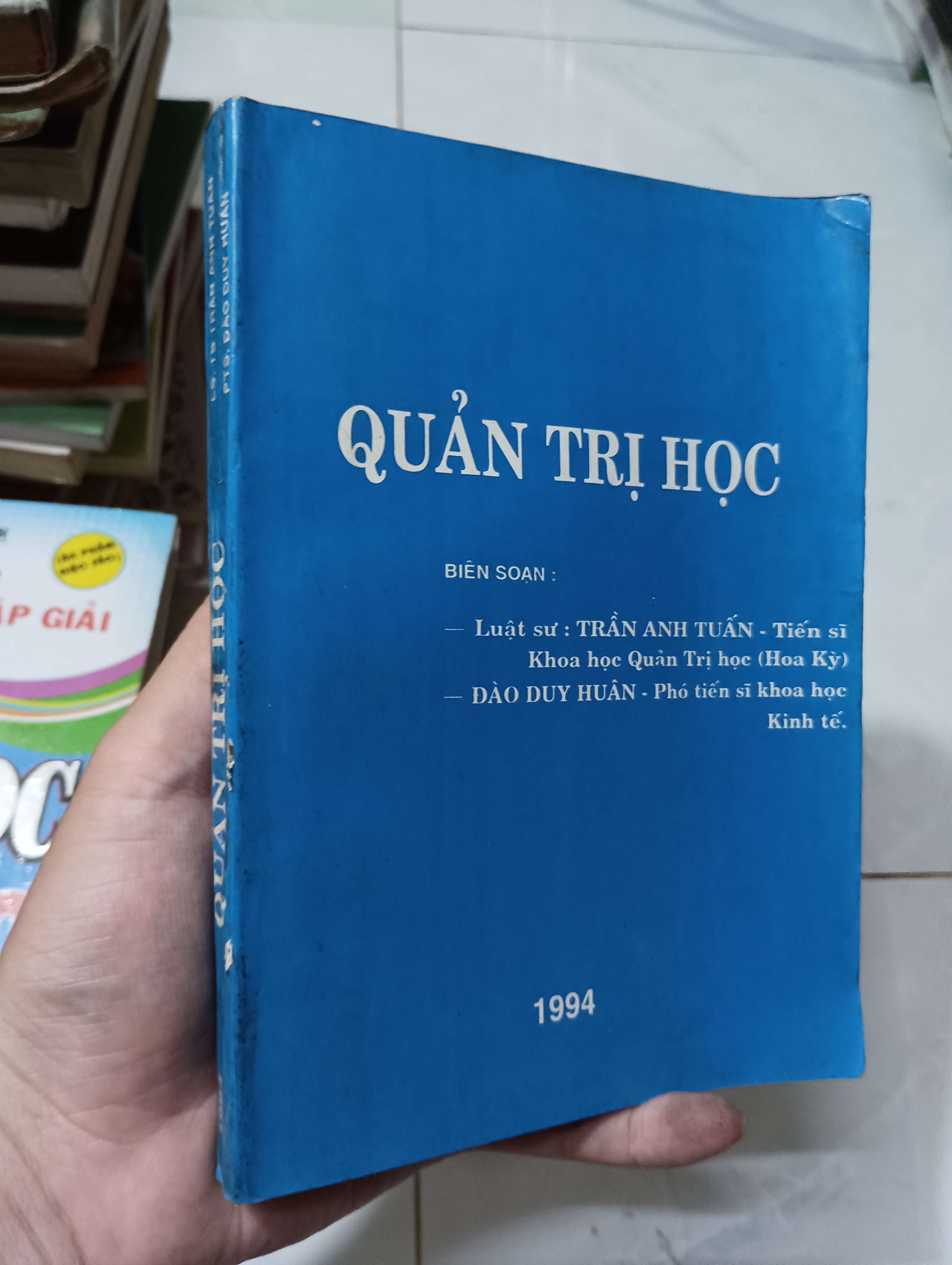 Quản trị học - Luật sư Trần Anh Tuấn & Đào Duy Huân 80% ố (Sách giáo khoa - giáo trình) HLSC