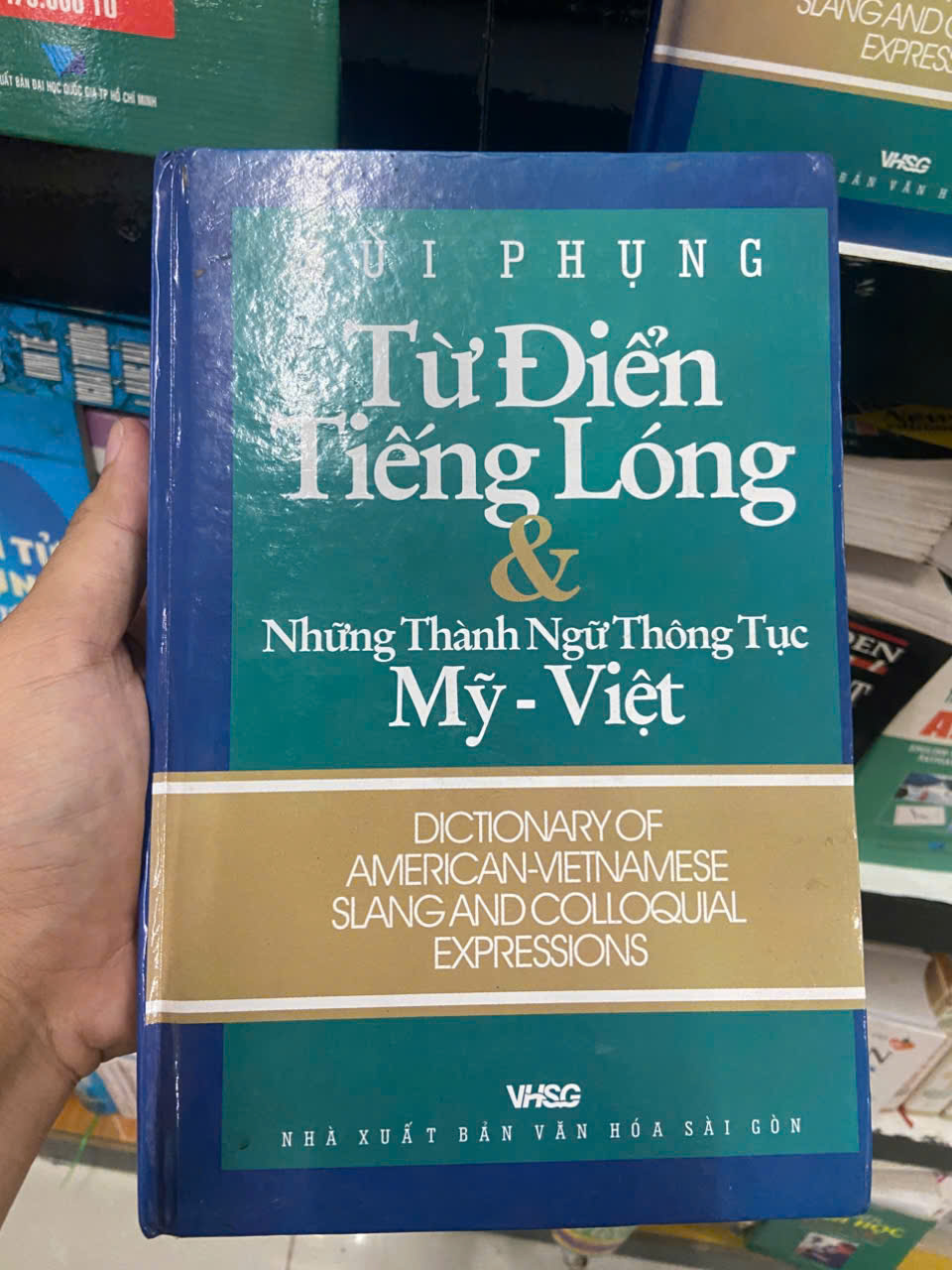 Từ điển tiếng lóng & những thành ngữ thông tục Mỹ Việt Mới 80% (Từ điển) VAVO