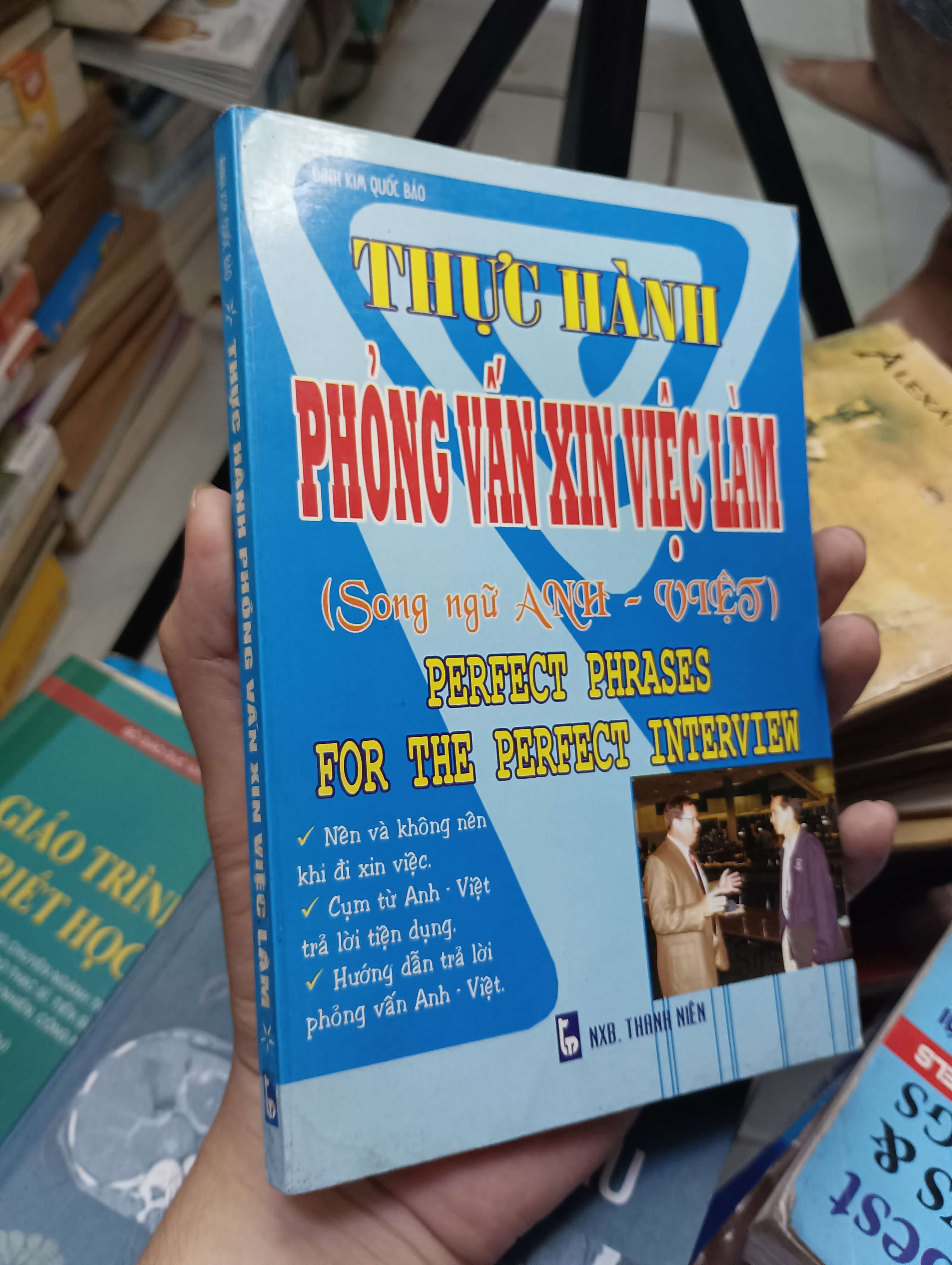 Thực hành phỏng vấn xin việc làm (Song ngữ Anh - Việt) / Perfect Phrases for the Perfect Interview - Đinh Kim Quốc Bảo 2010 80% ố (Kỹ năng sống) HLSC