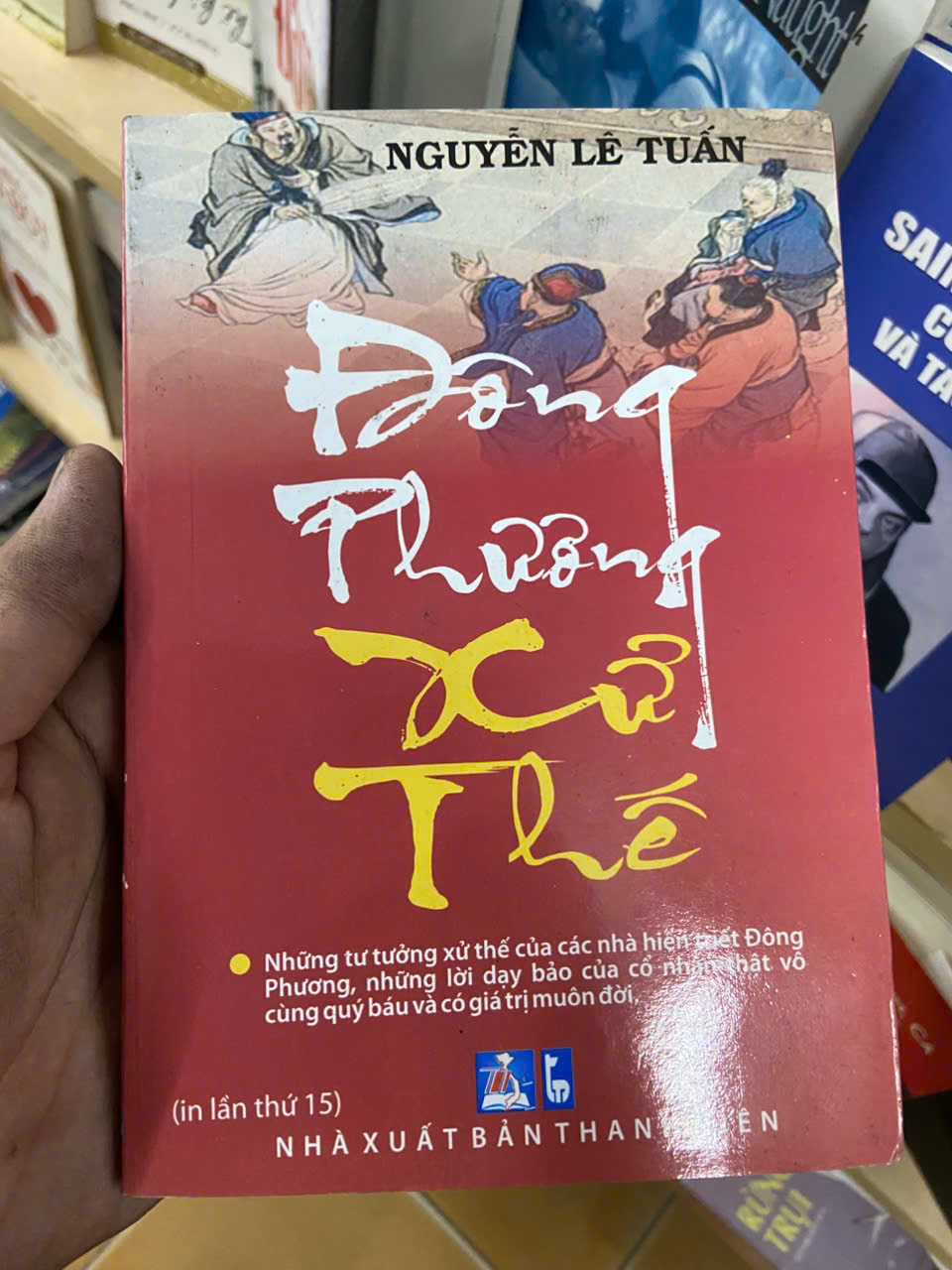 Đông phương xử thế - Nguyễn Lê Tuấn Mới 80% (Sách chuyên khảo, khảo cứu) VAVO