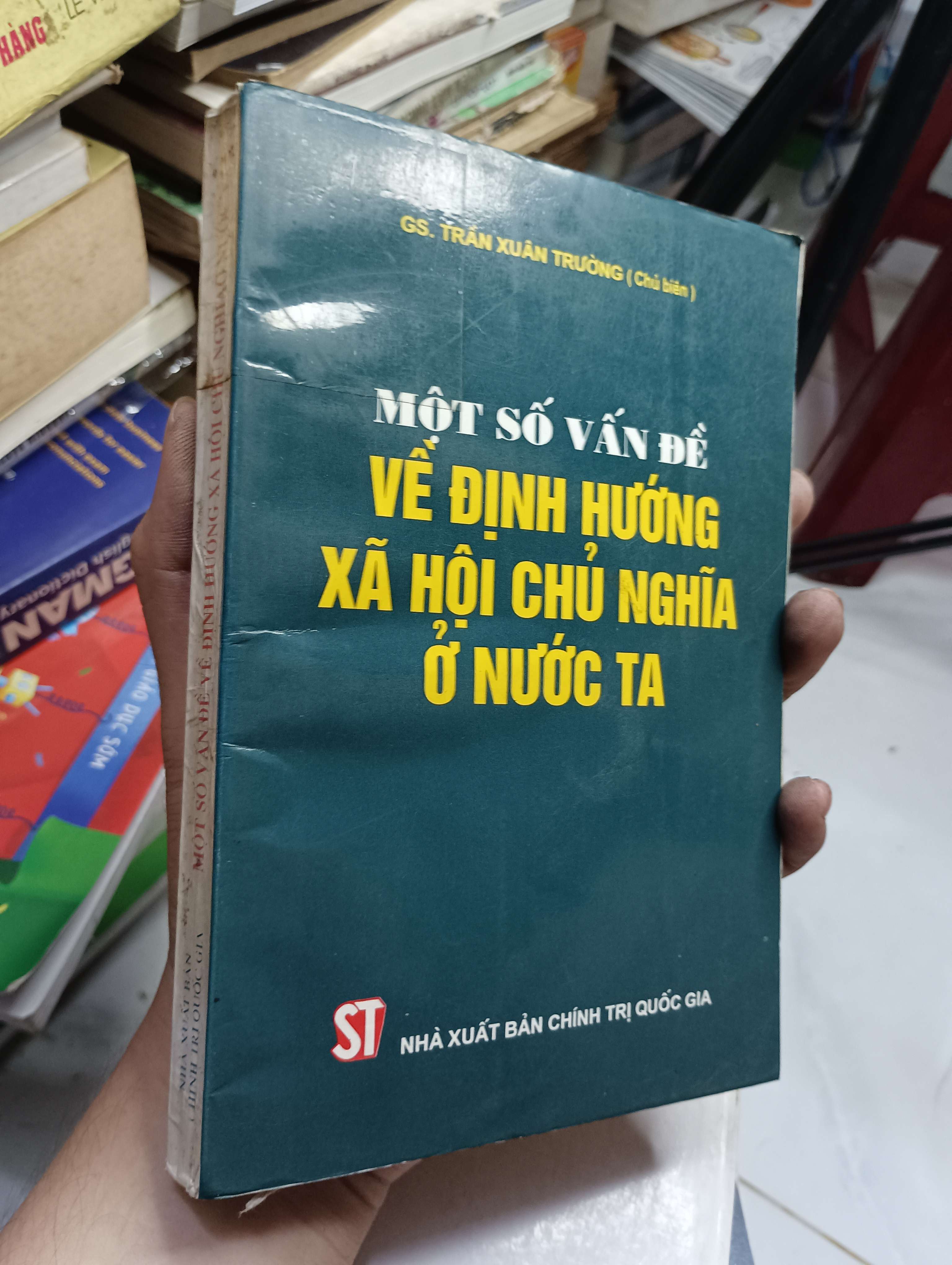 Một số vấn đề về định hướng xã hội chủ nghĩa ở nước ta - GS. Trần Xuân Trường 2000 80% ố (Sách chính trị - pháp lý) HLSC