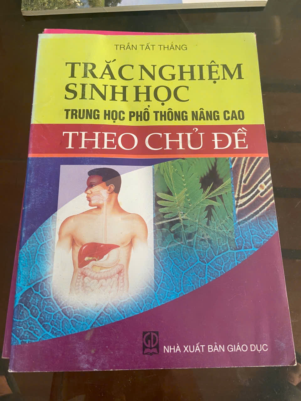 Trắc nghiệm Sinh học Trung học Phổ thông Nâng cao theo chủ đề - Trần Tất Thắng Mới 80% (Sách giáo khoa - giáo trình) VAVO