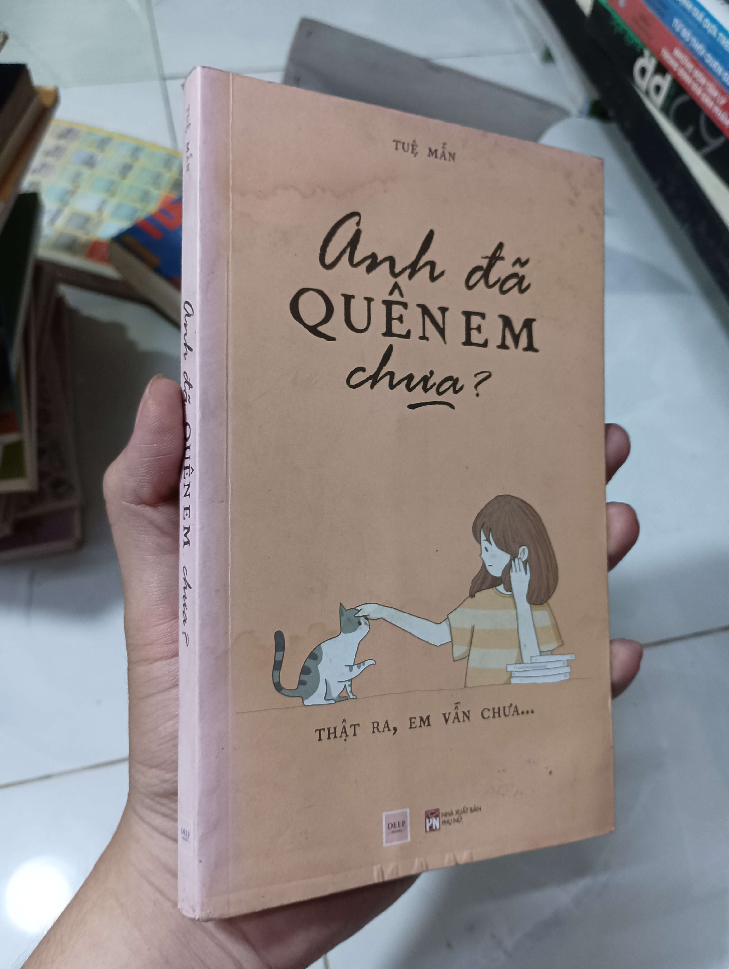 Anh đã QUÊN EM chưa? - Tuệ Mẫn 2019 80% ố (Sách văn học) HLSC