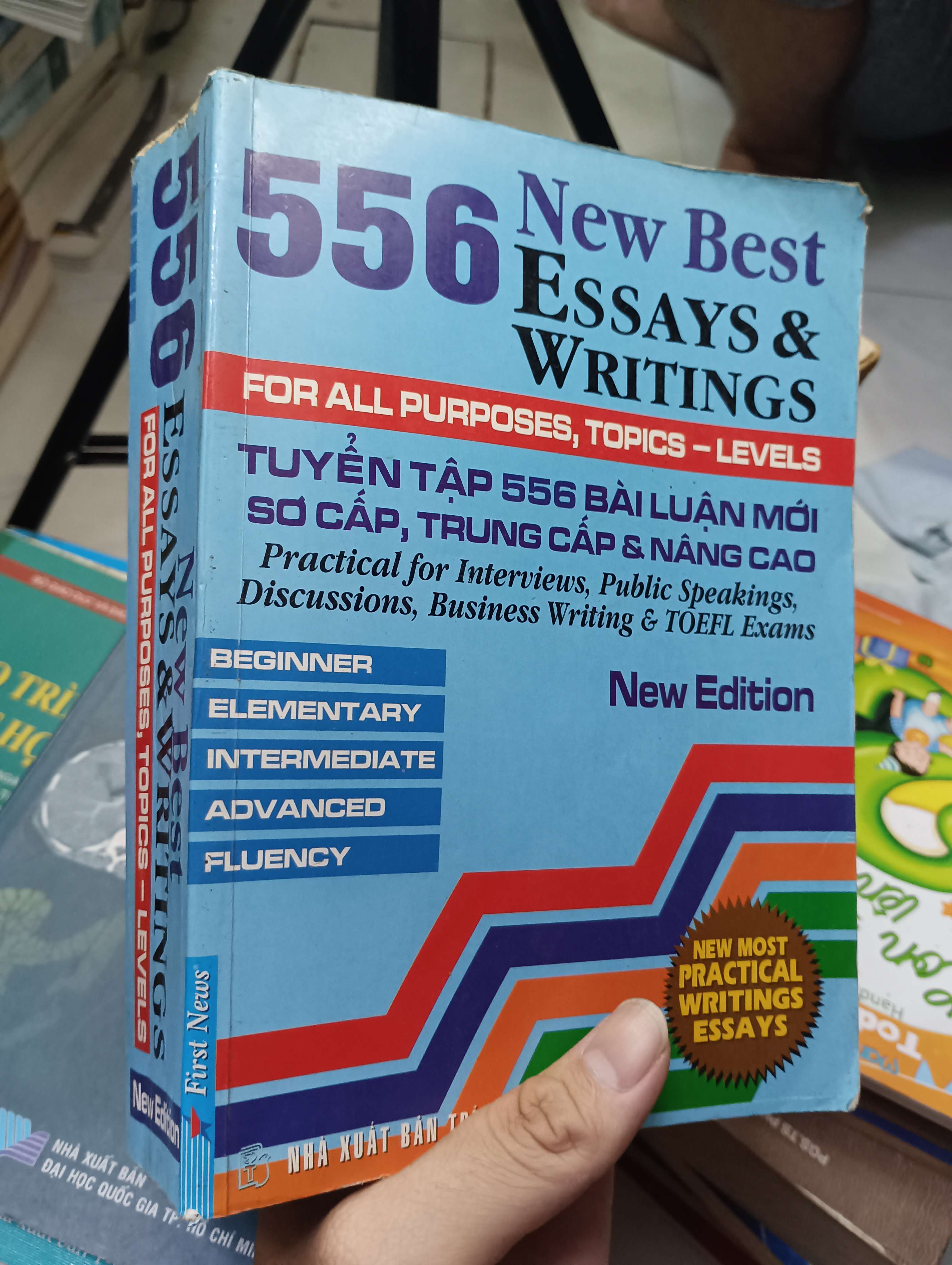 556 New Best Essays & Writings (Tuyển tập 556 bài luận mới sơ cấp, trung cấp & nâng cao) 2010 80% ố bìa dơ (Sách học ngoại ngữ) HLSC