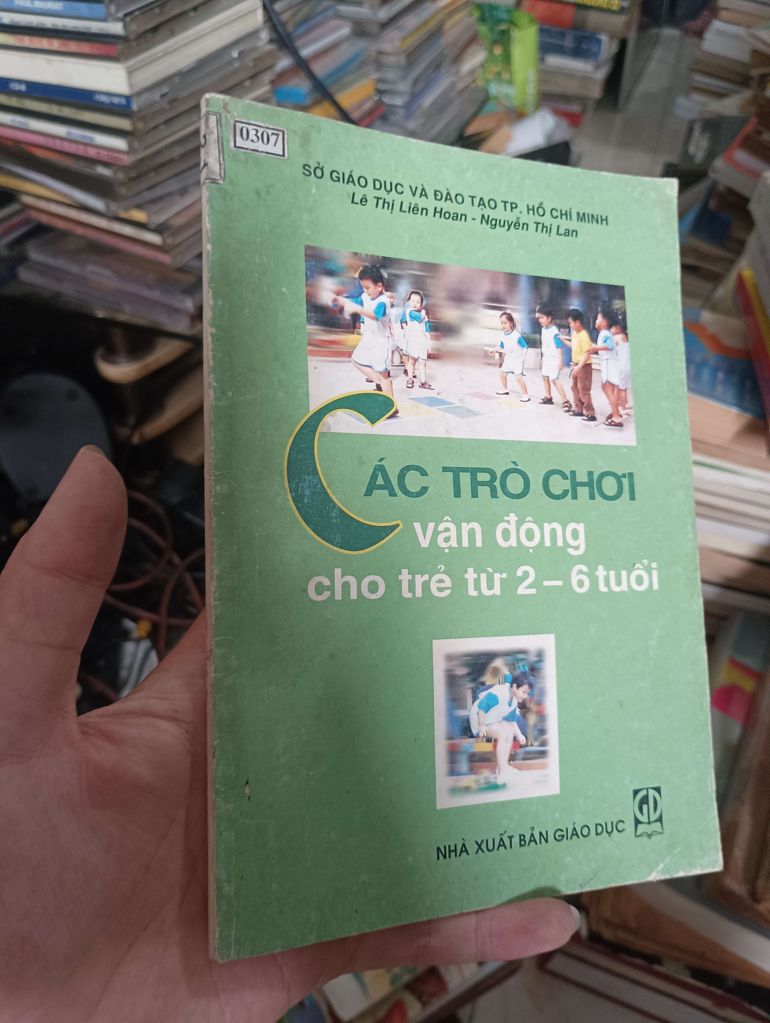 Các trò chơi vận động cho trẻ từ 2 – 6 tuổi (Lê Thị Liên Hoan & Nguyễn Thị Lan) 2003 (Sách thiếu nhi) KSX