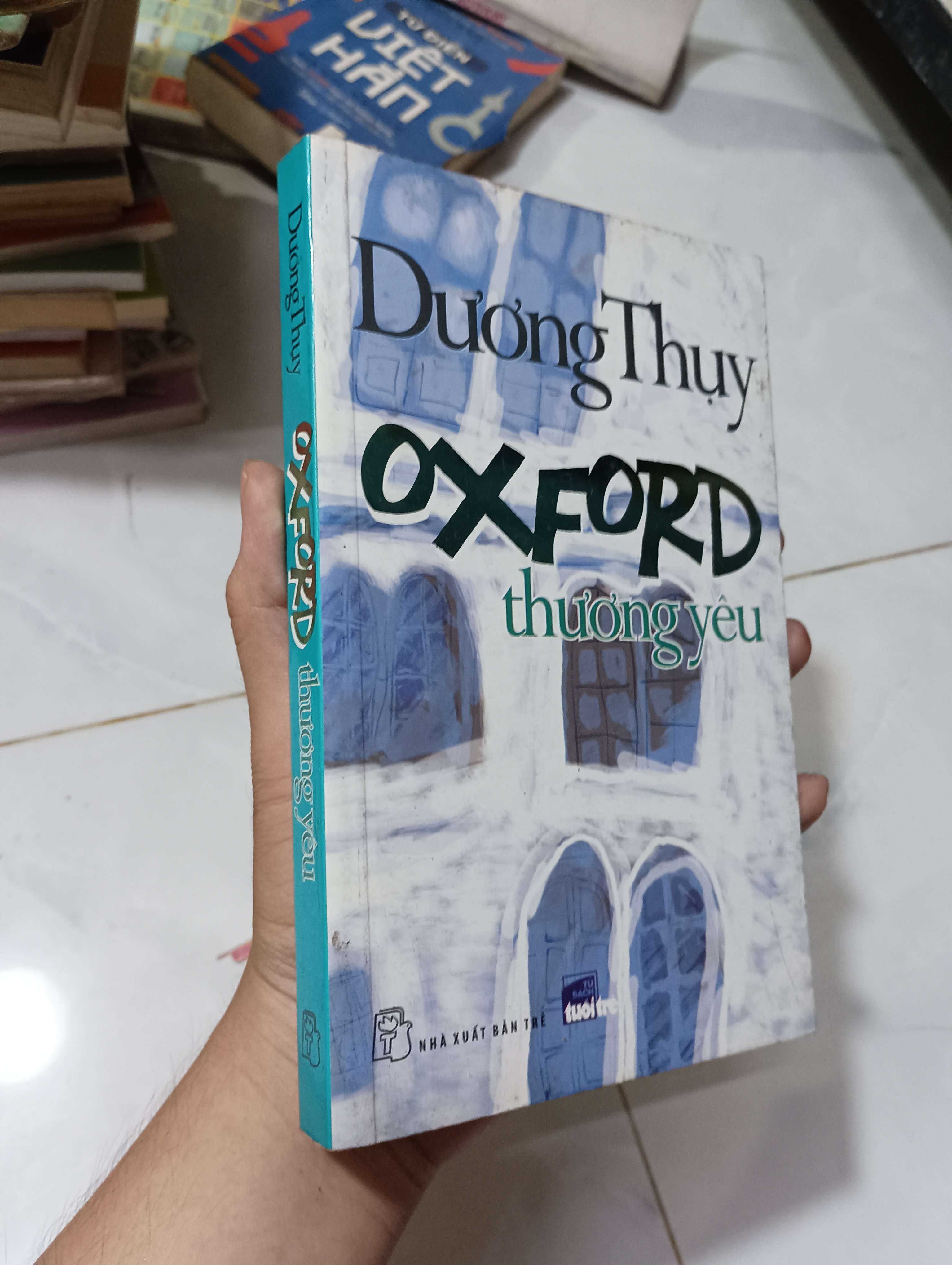 OXFORD thương yêu - Dương Thụy 2013 80% ố (Tiểu Thuyết) HLSC
