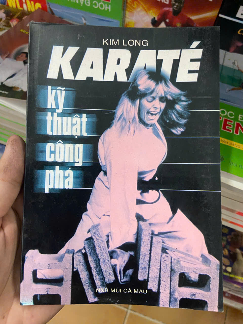 Karate kỹ thuật công phá - Kim Long Mới 80% (Sách kiến thức tổng hợp) VAVO