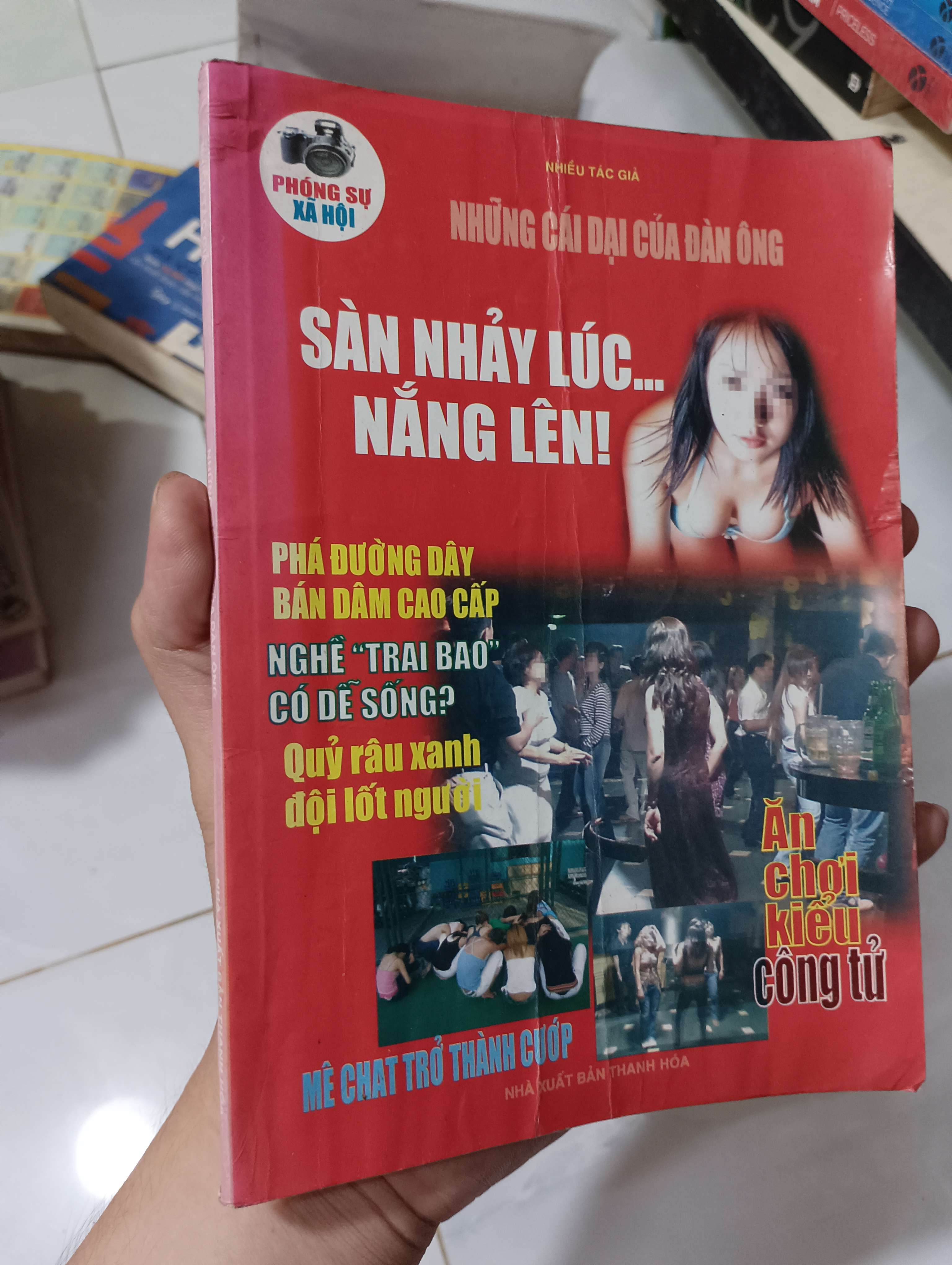 Những cái dại của đàn ông (tập hợp các bài Phóng sự xã hội) 2007 80% ố (Sách văn học) HLSC