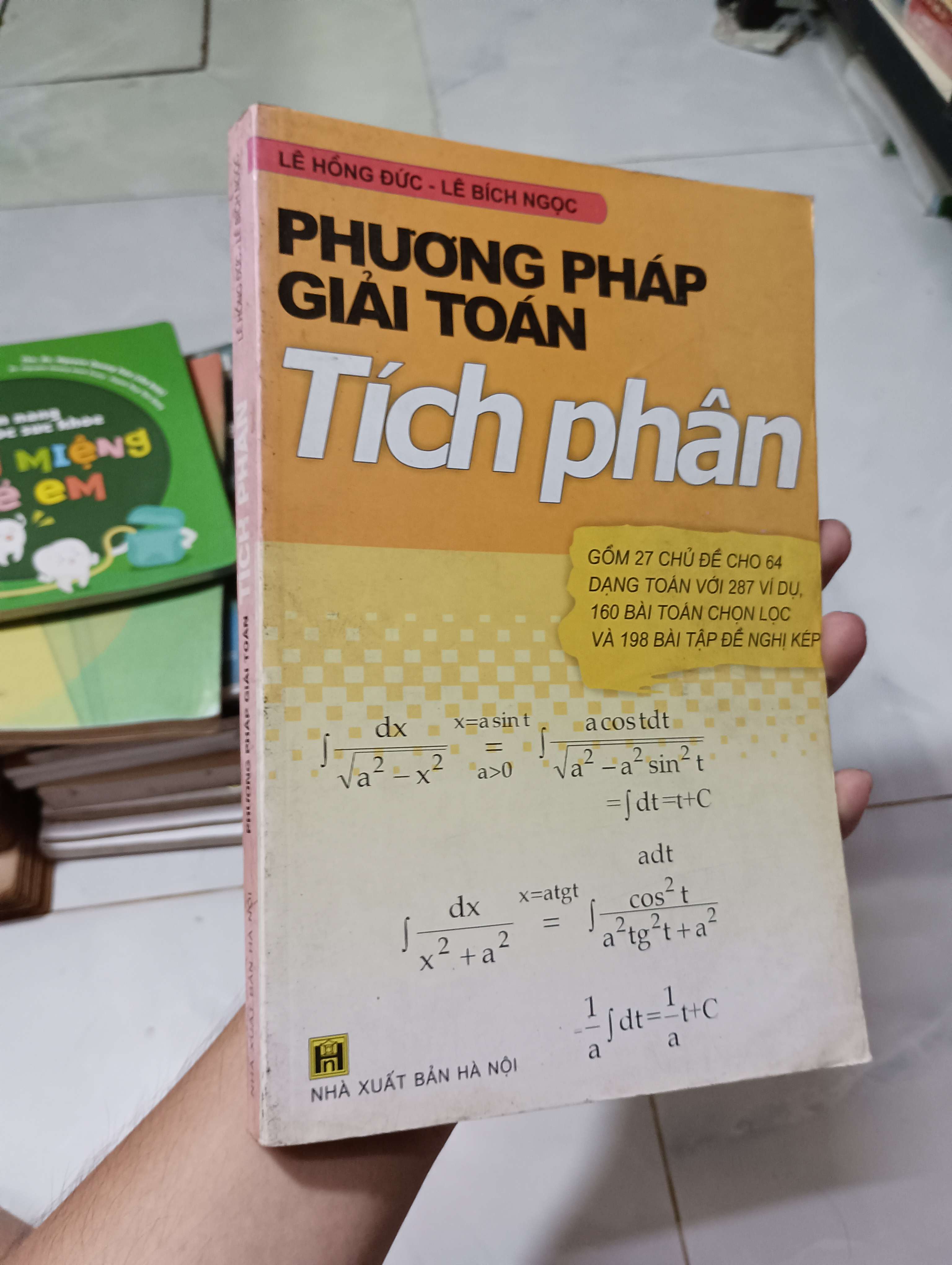 Phương pháp giải toán Tích phân - Lê Hồng Đức & Lê Bích Ngọc 2006 80% ố (Giáo khoa) HLSC