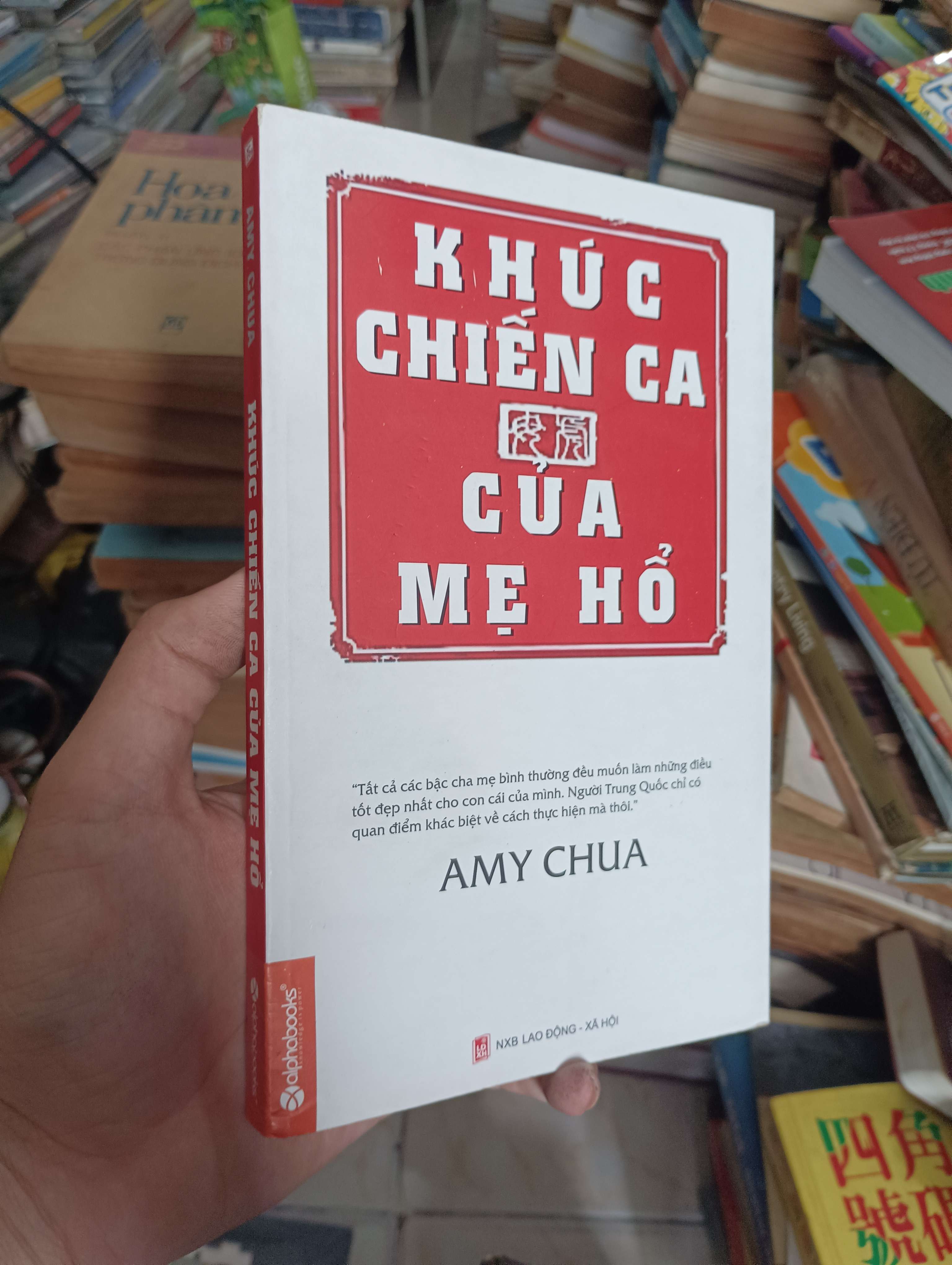 KHÚC CHIẾN CA CỦA MẸ HỔ - Amy Chua 2011 (Sách văn học) KSX