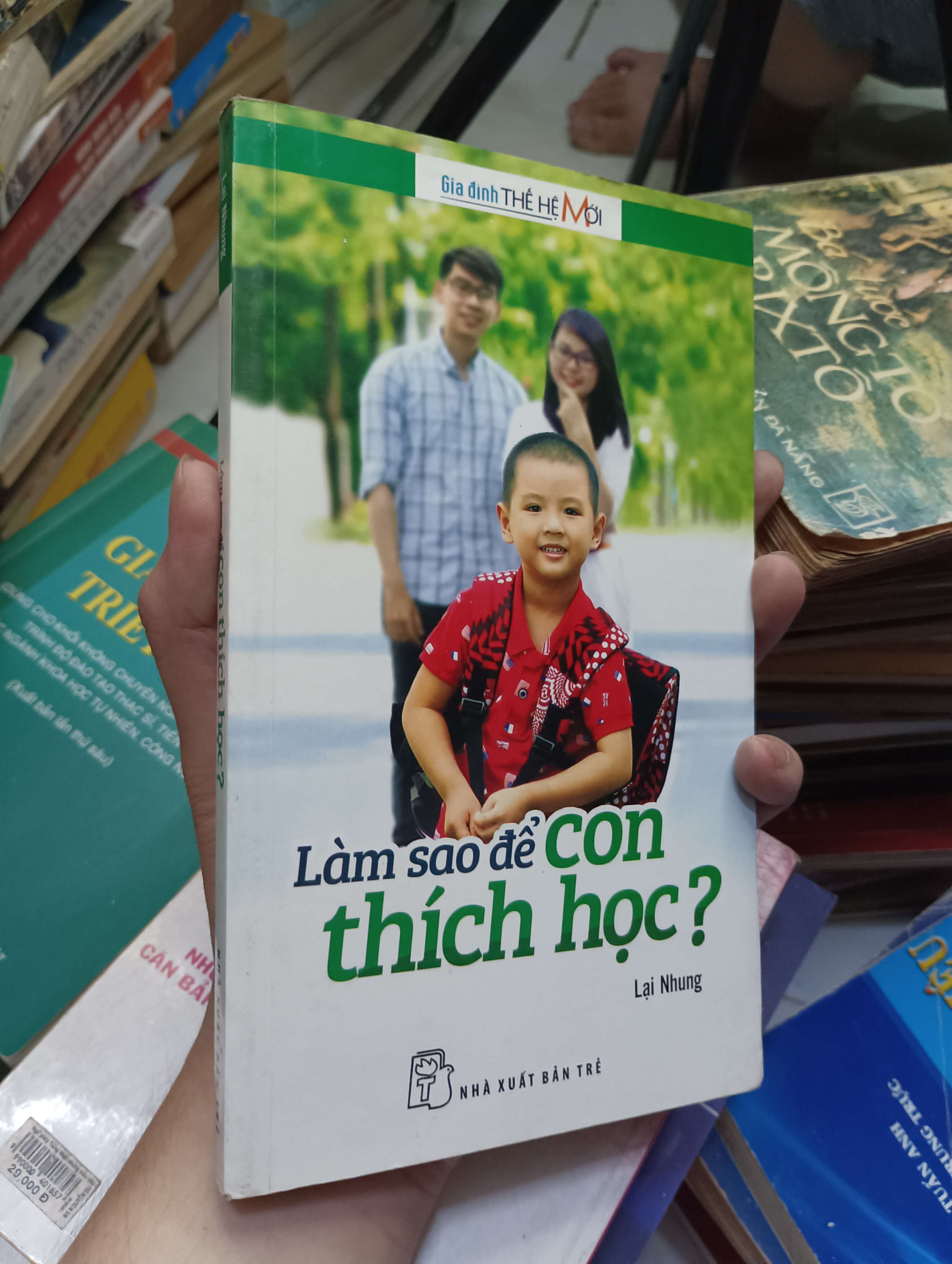 Làm sao để con thích học? - Lại Nhung 2015 80% ố (Kiến thức - kỹ năng cho con) HLSC