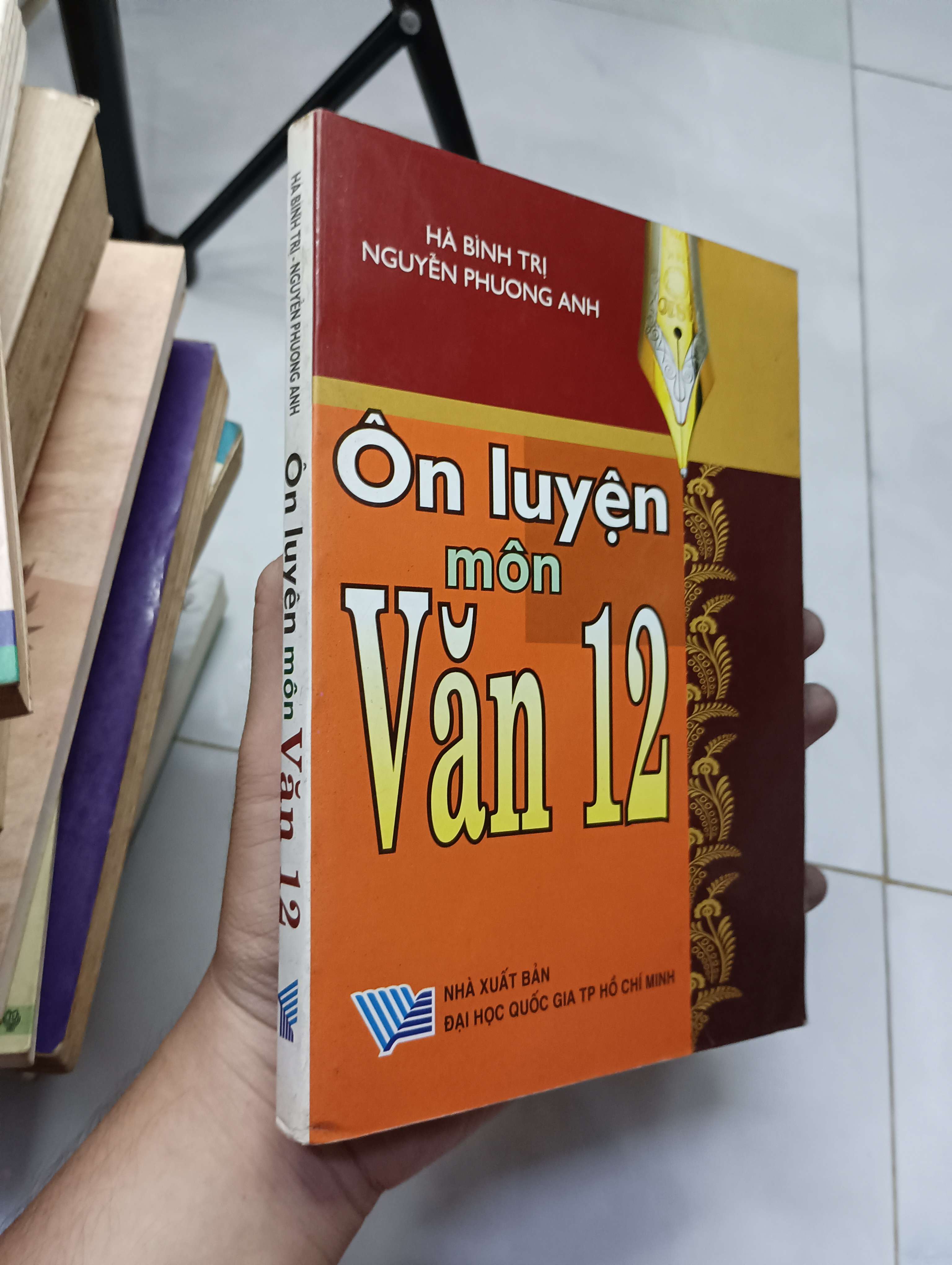 Ôn luyện môn Văn 12 - Hà Bình Trị & Nguyễn Phương Anh 2005 80% ố (Tham khảo - luyện thi) HLSC