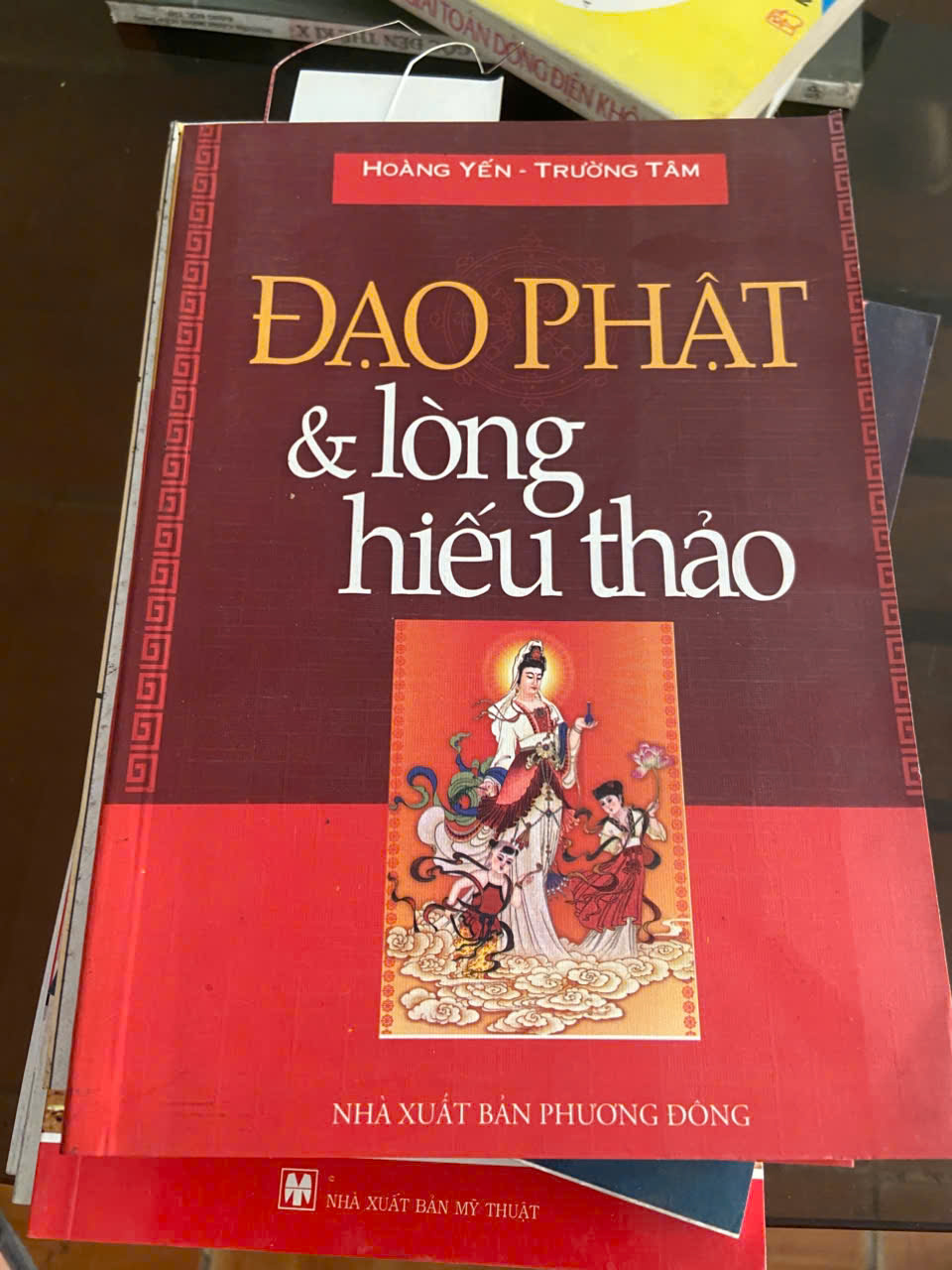 Đạo Phật & lòng hiếu thảo - Hoàng Yến Mới 80% (Sách tôn giáo - tâm linh) VAVO