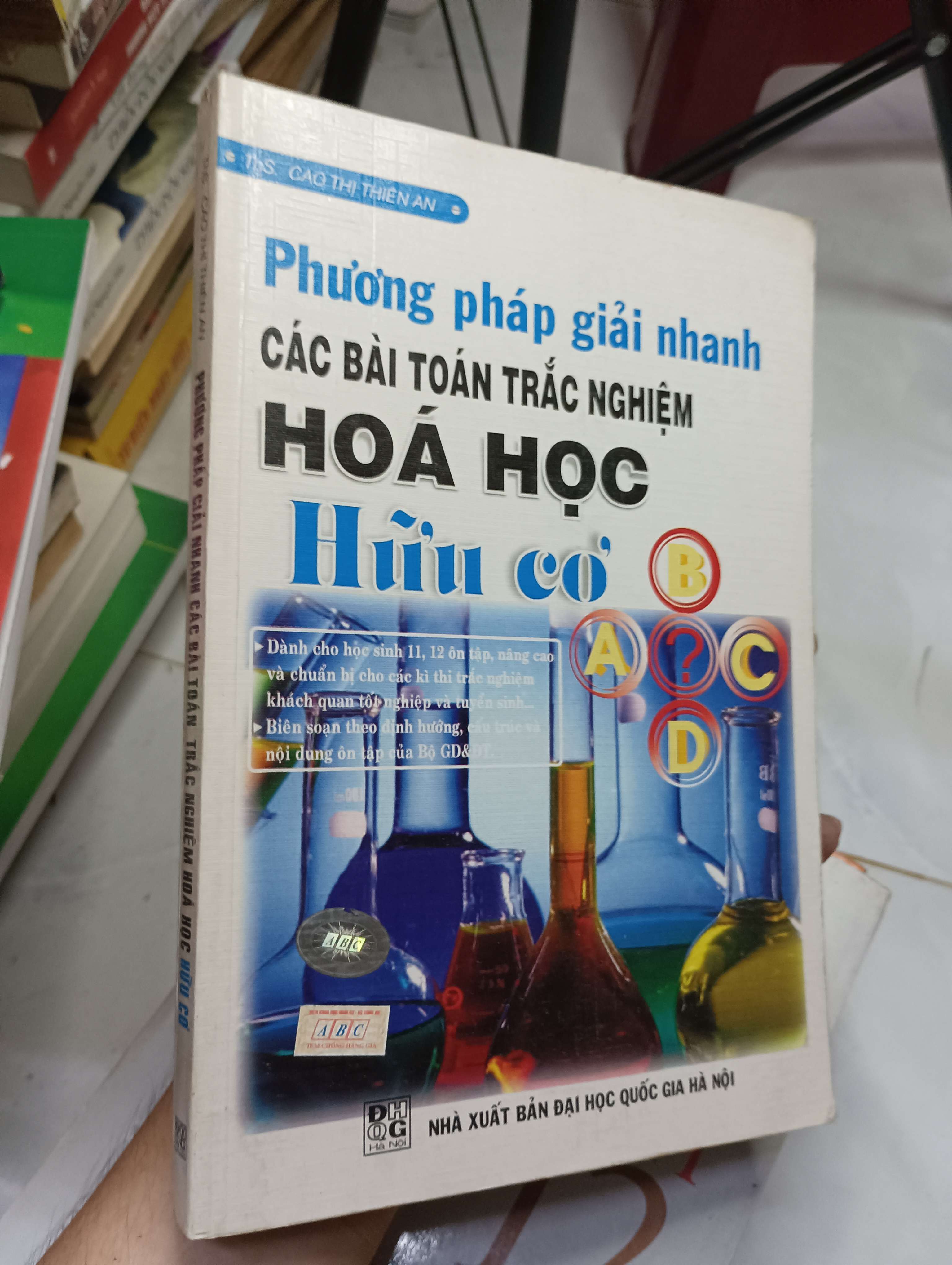 Phương pháp giải nhanh các bài toán trắc nghiệm Hoá học Hữu cơ - ThS Cao Thị Thiên An 2008 80% ố (Tham khảo - luyện thi) HLSC