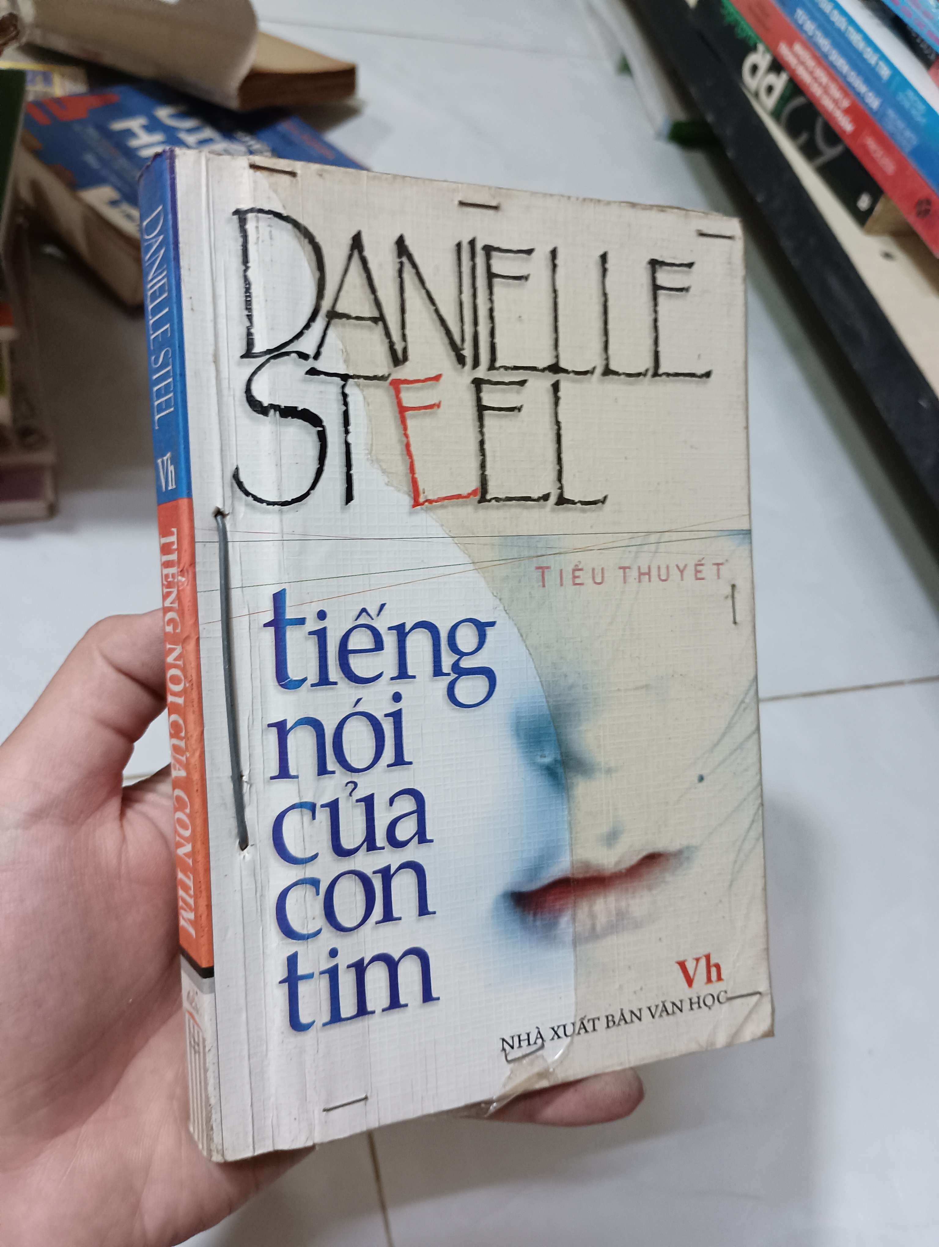 Tiếng nói của con tim - Danielle Steel 2009 80% bìa hơi xấu (Tiểu Thuyết) HLSC