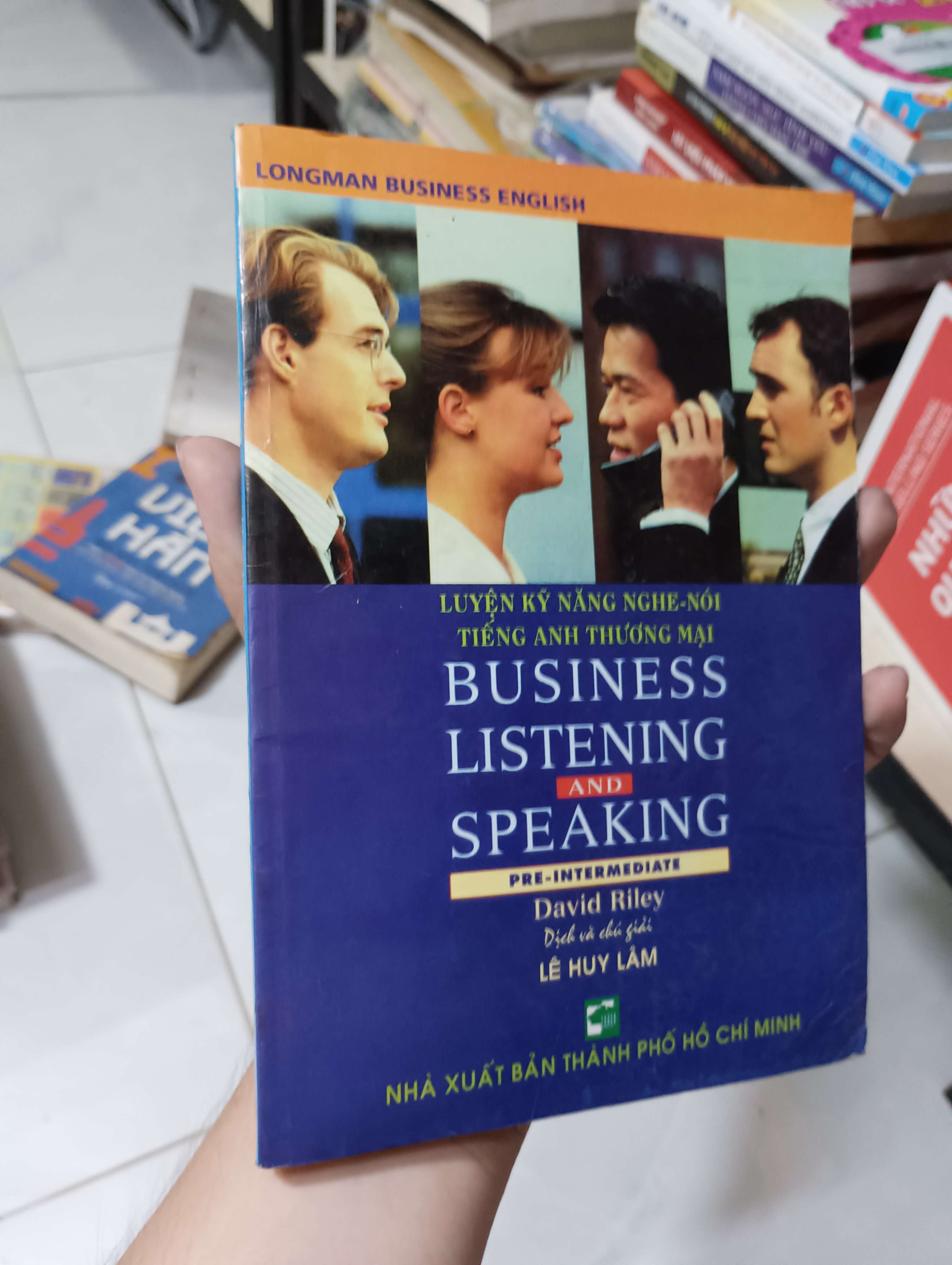 Business Listening and Speaking (Pre-Intermediate) - David Riley 2000 80% (Sách học ngoại ngữ) HLSC