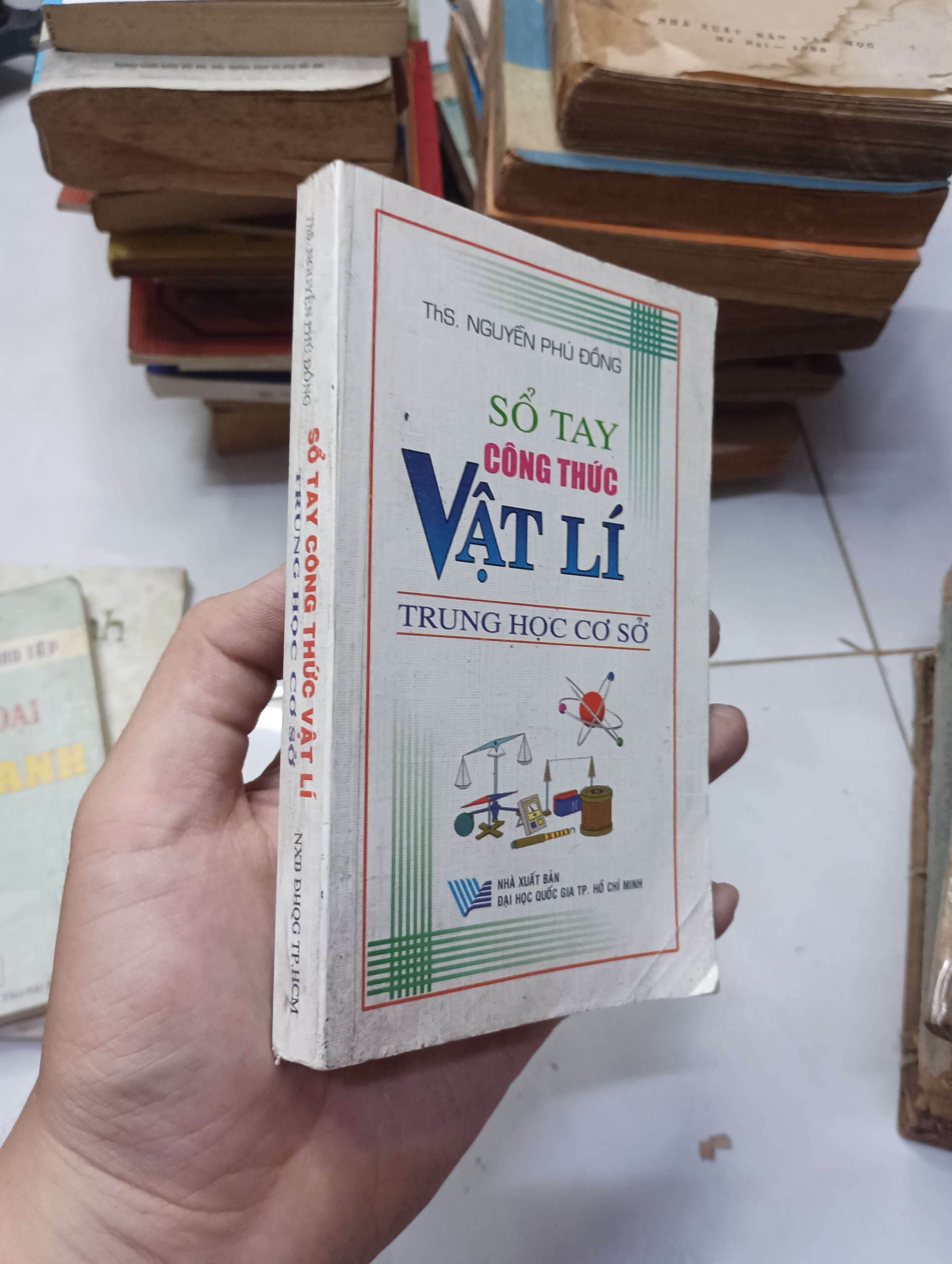 Sổ tay công thức Vật lí trung học cơ sở - ThS. Nguyễn Phú Đồng 2013 80% ố (Tham khảo - luyện thi) HLSC