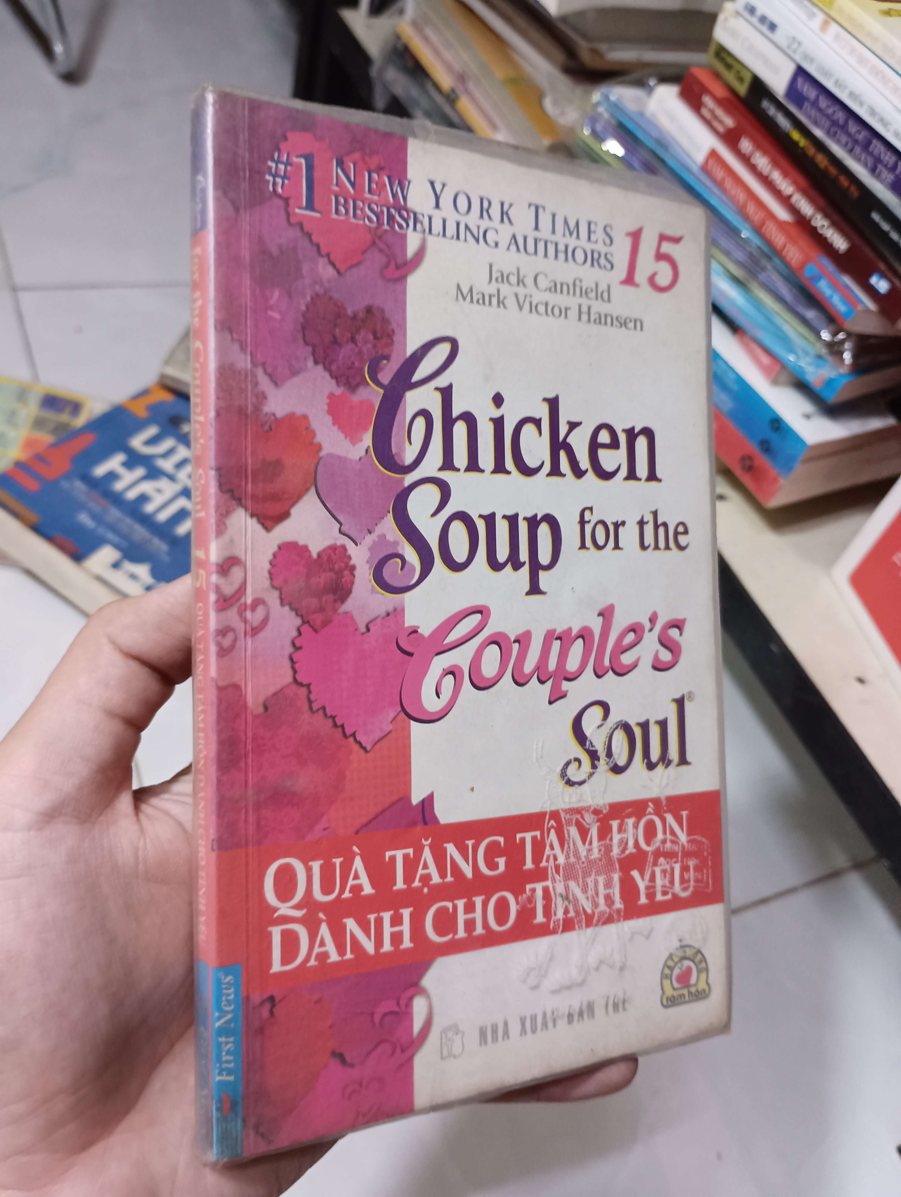 Chicken Soup for the Couple's Soul - Jack Canfield & Mark Victor Hansen 2008 80% (Kỹ năng sống) HLSC