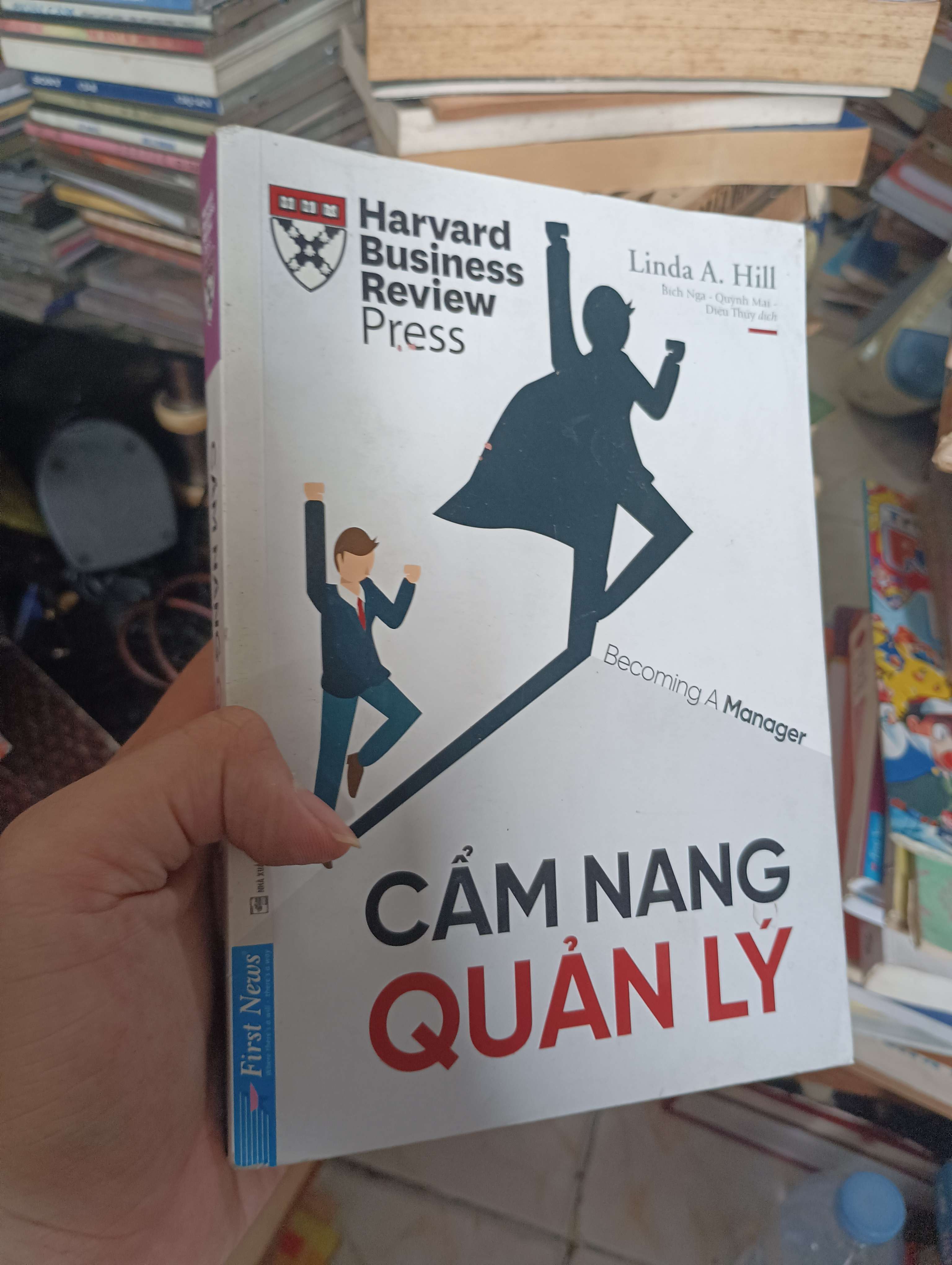 Becoming A Manager (Cẩm nang quản lý) - Linda A. Hill 2020 (Kinh doanh - Marketing) KSX
