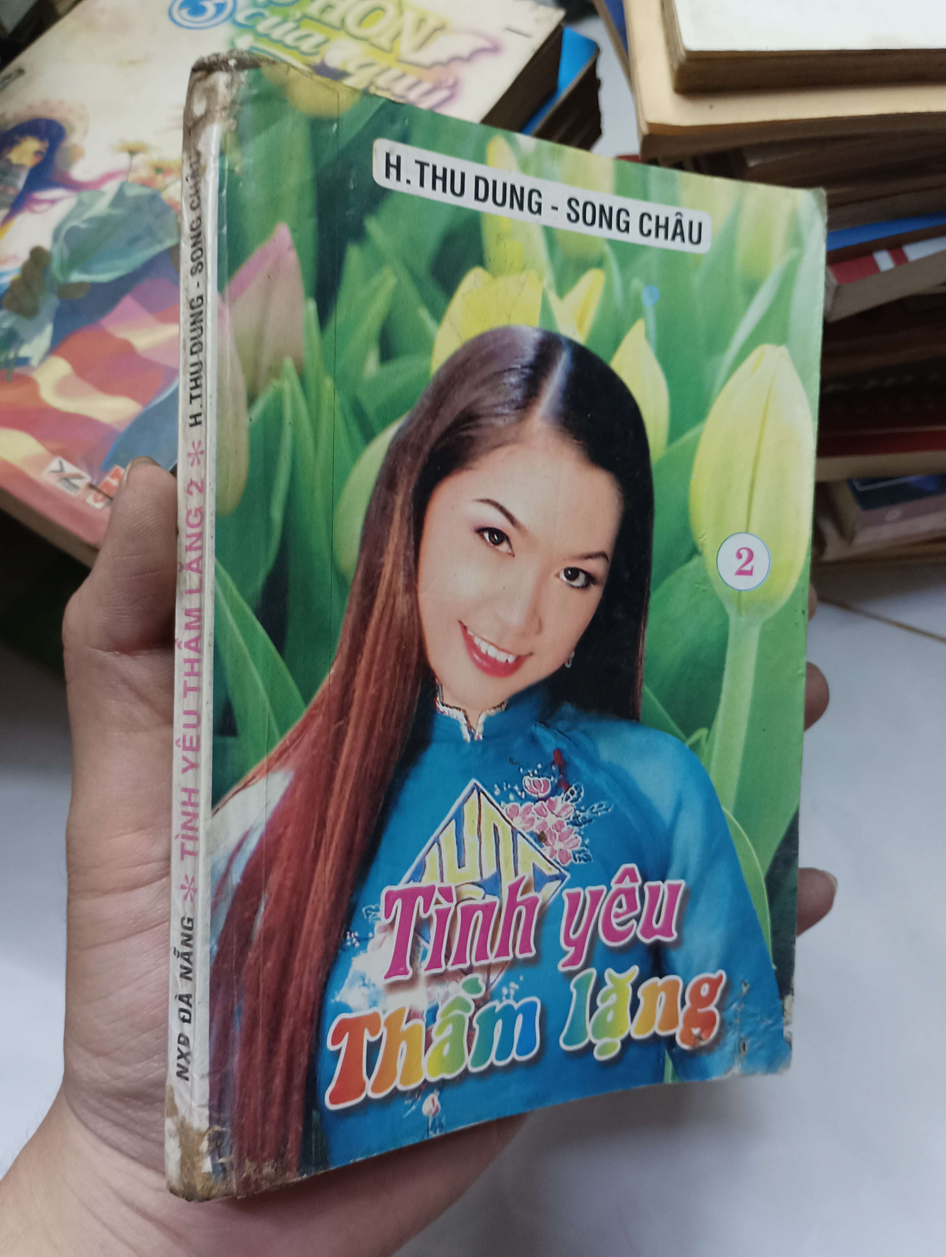 Tình yêu thầm lặng (Tập 2) - H. Thu Dung & Song Châu 2007 70% ố (Tiểu Thuyết) HLSC