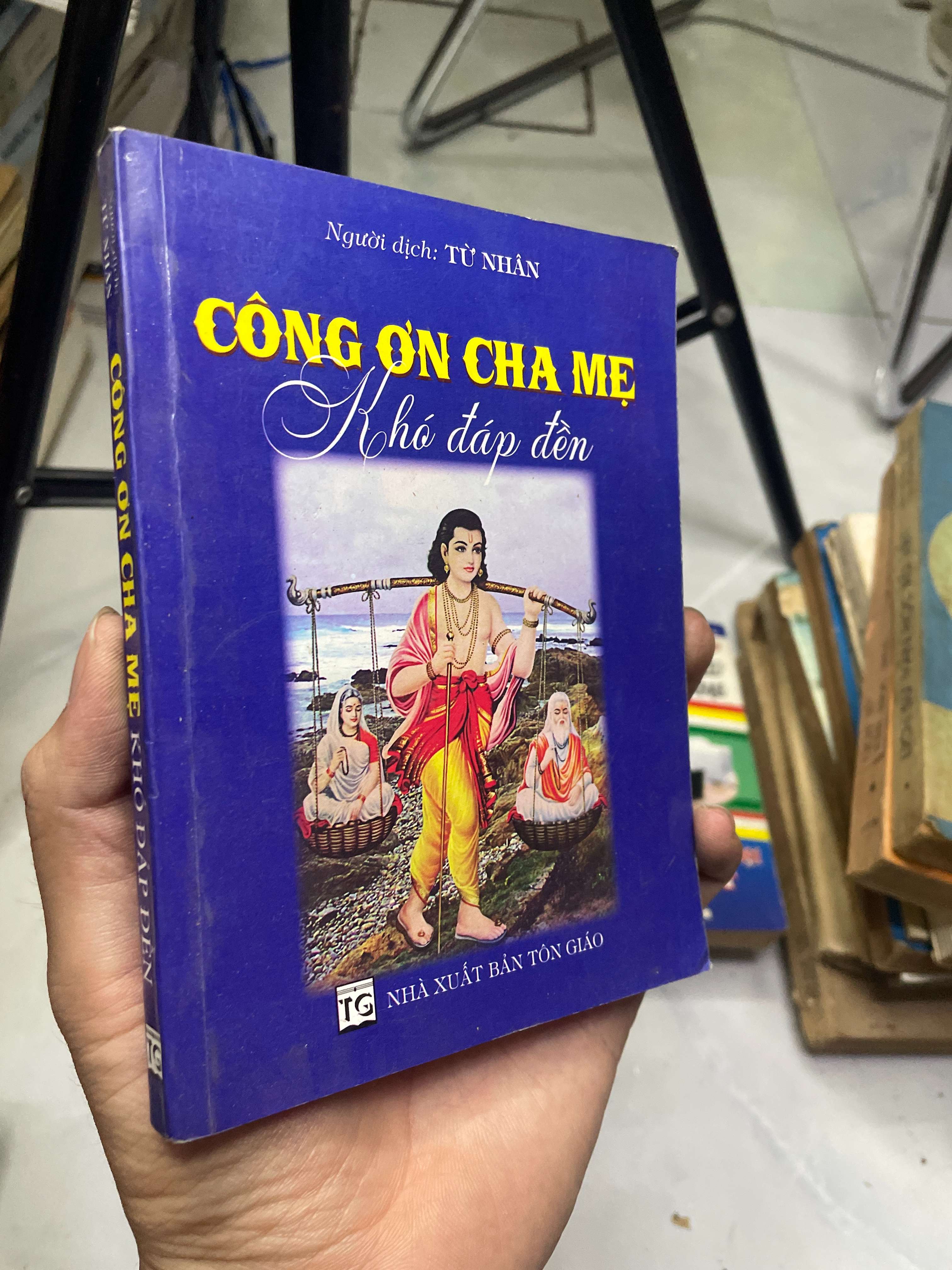 Công ơn cha mẹ khó đáp đền - Từ Nhân 2013 80% (Sách tôn giáo - tâm linh) HLSC
