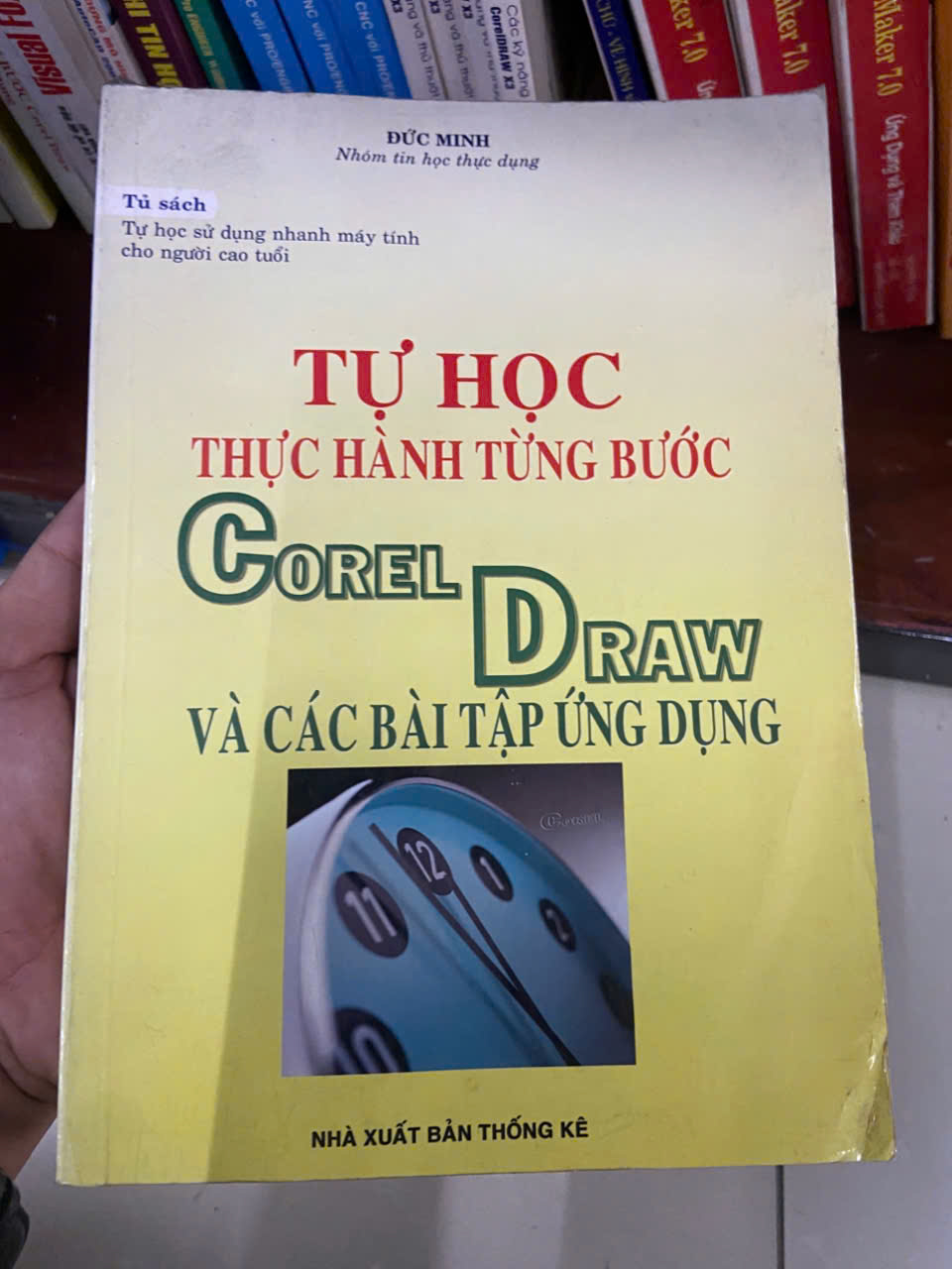 Tự học thực hành từng bước Corel Draw và các bài tập ứng dụng Mới 80% (Sách giáo khoa - giáo trình) VAVO