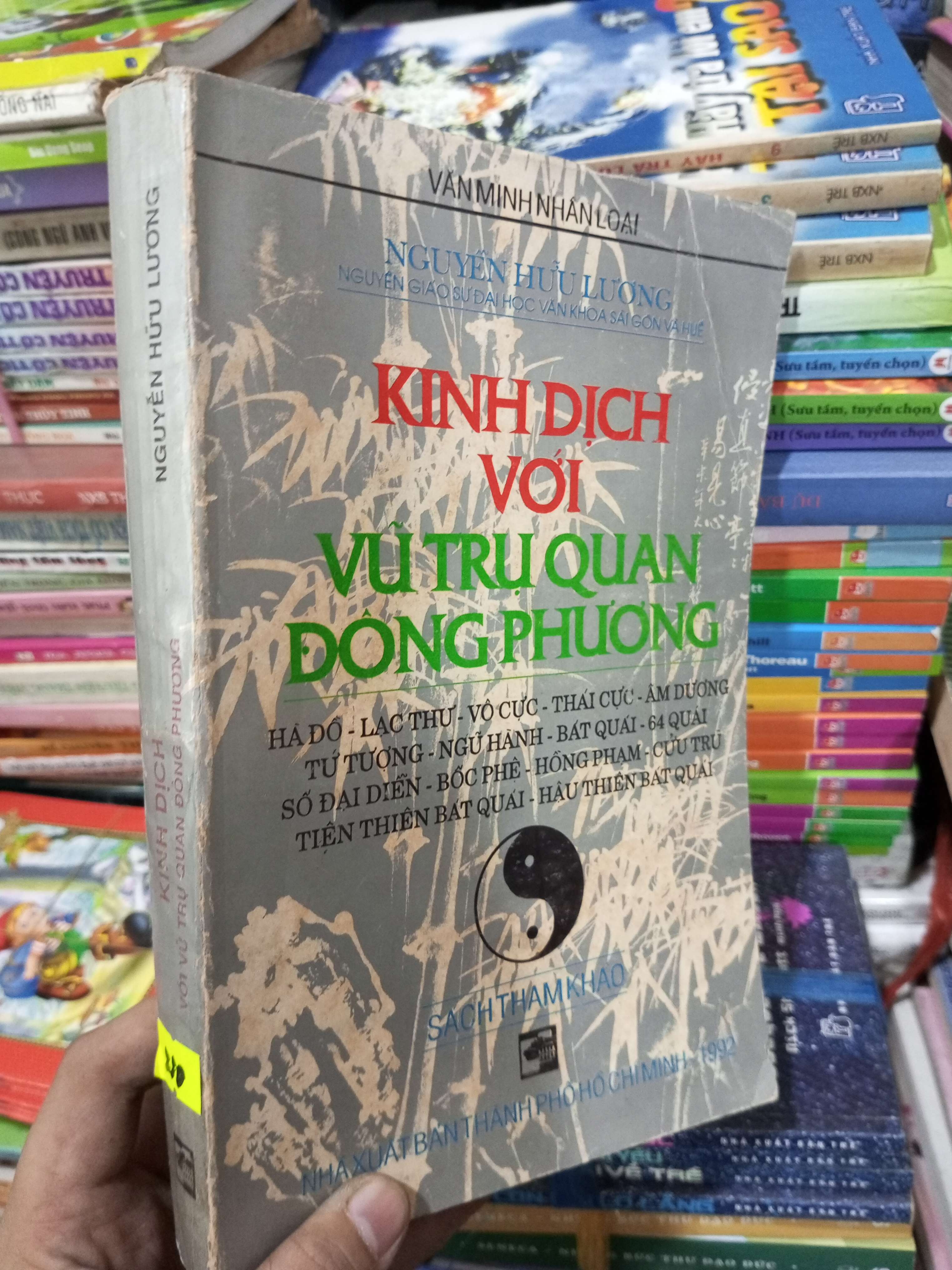 Kinh Dịch với Vũ Trụ Quan Đông Phương - Nguyễn Hữu Lương 1992 mới 80% ố (Sách tôn giáo - tâm linh) BGB