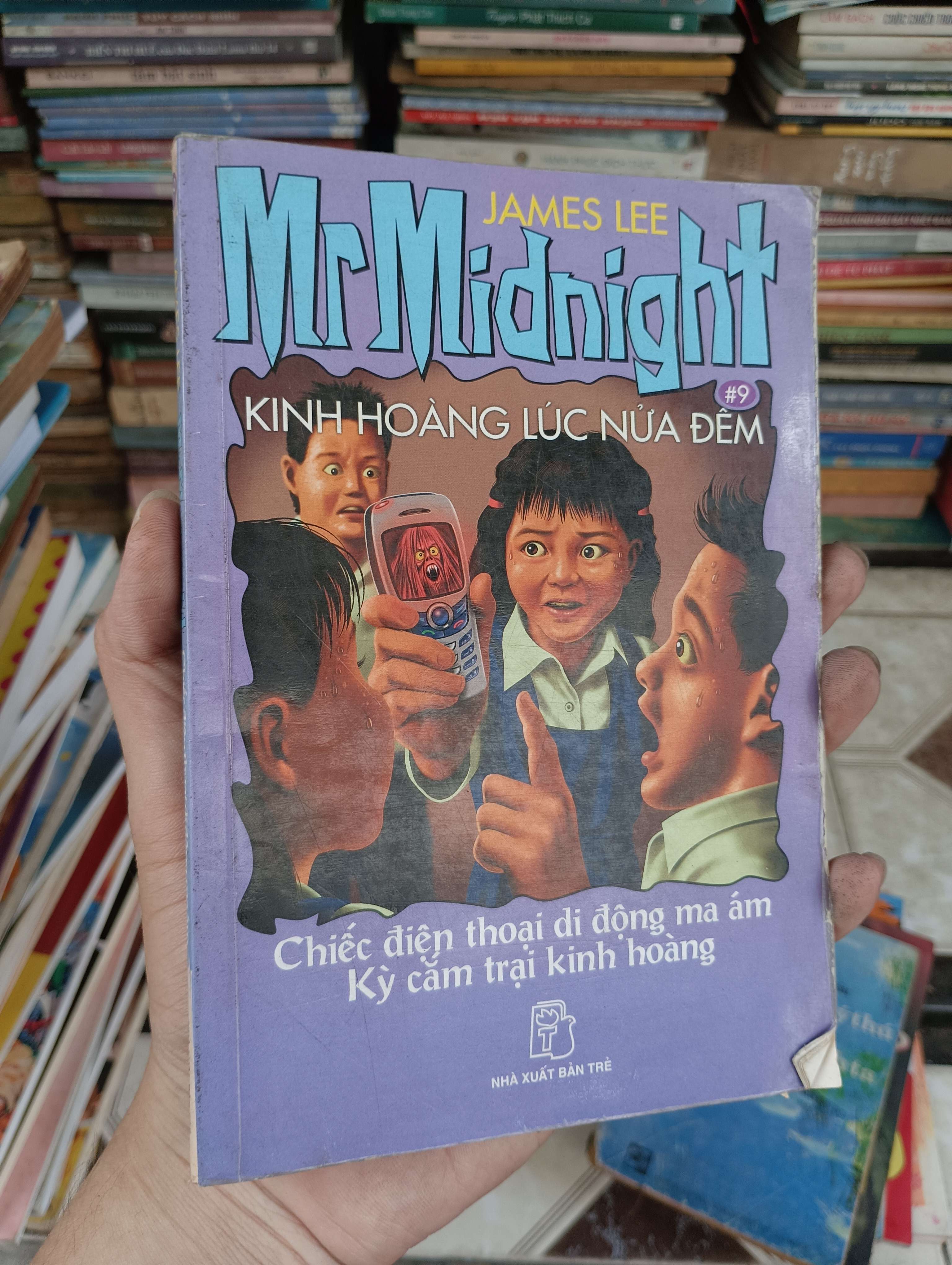 Mr Midnight #9 - Kinh hoàng lúc nửa đêm (Chiếc điện thoại di động ma ám / Kỳ cắm trại kinh hoàng) 2008 (Sách thiếu nhi) BGB