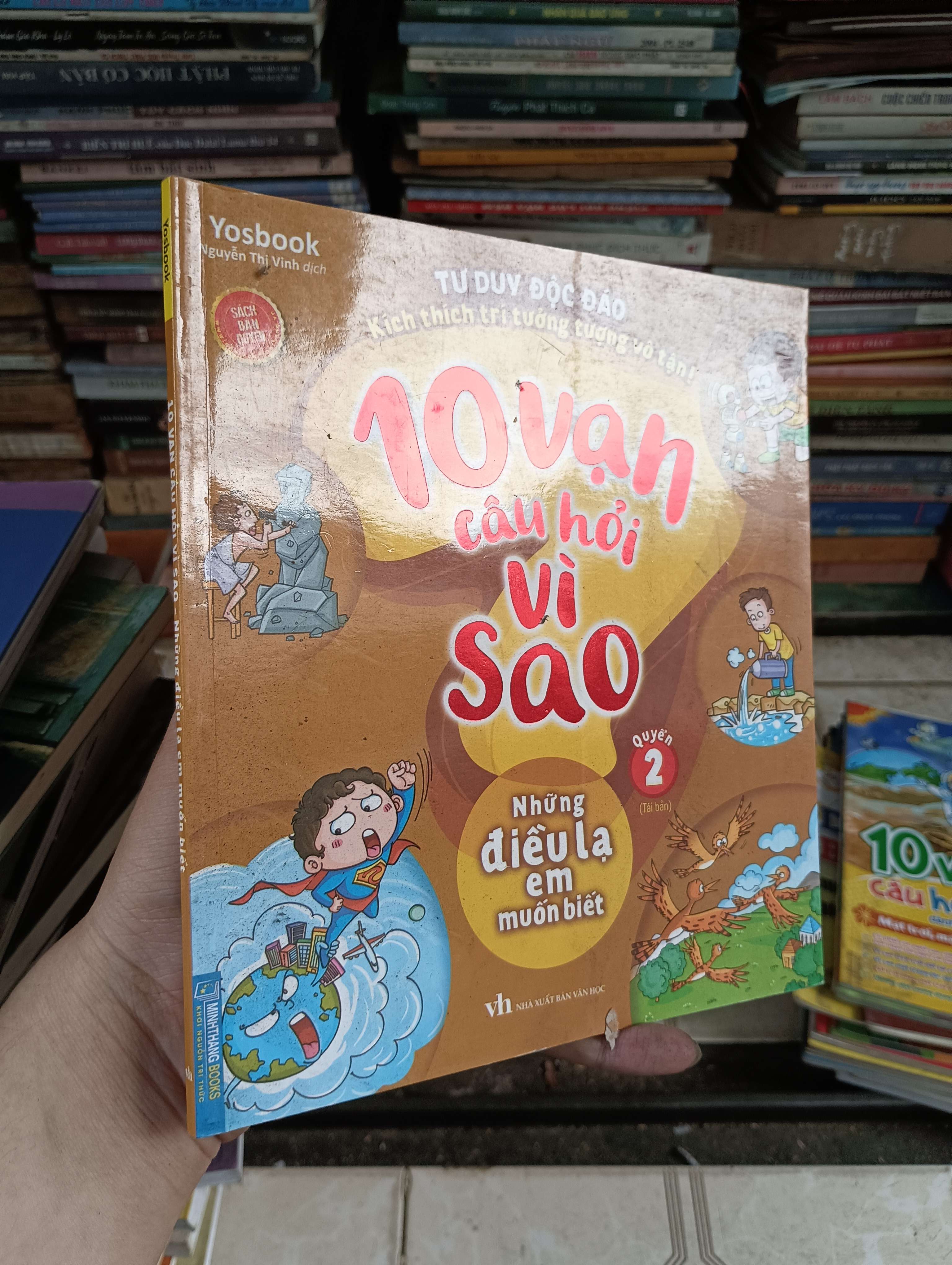 10 Vạn Câu Hỏi Vì Sao (Quyển 2: Những điều lạ em muốn biết) - Nguyễn Thị Vinh 2023 (Sách thiếu nhi) BGB