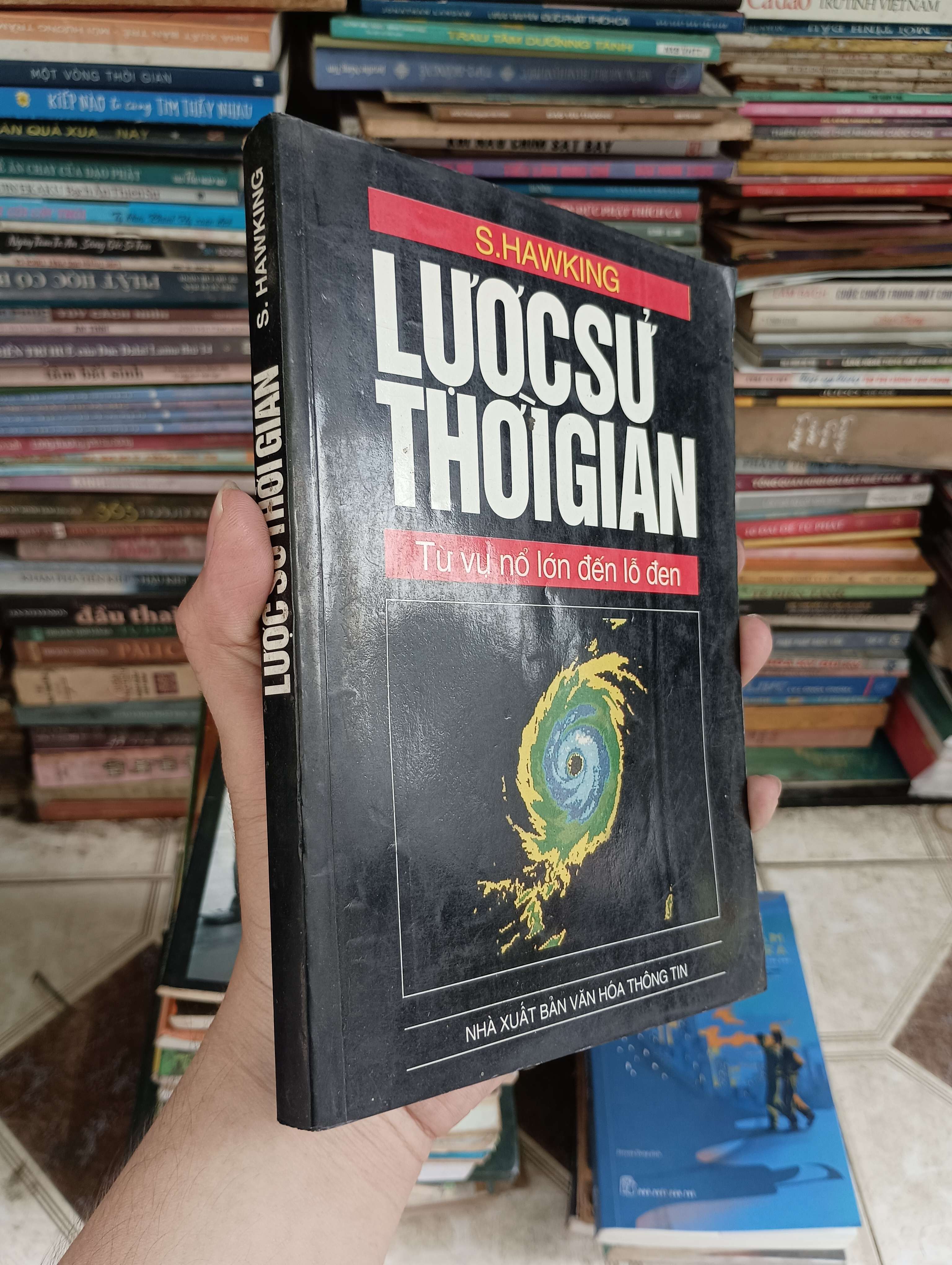 Lược sử thời gian: Từ vụ nổ lớn đến lỗ đen - S. Hawking 2000 (Văn học nước ngoài) BGB